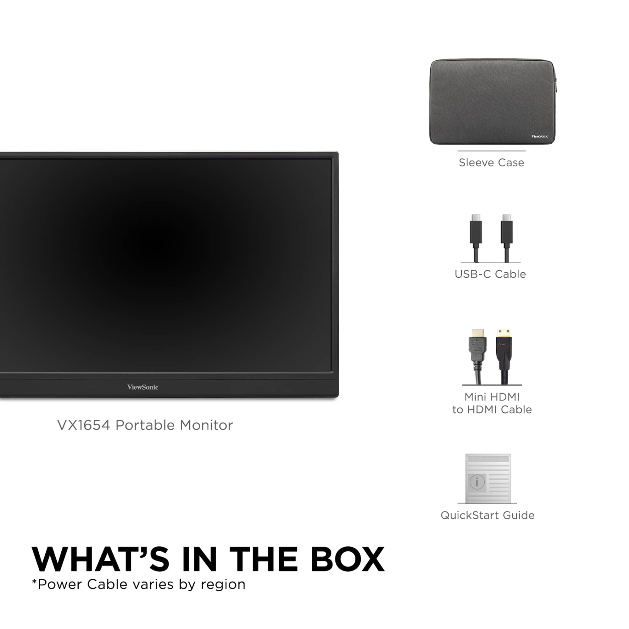 What's in the Box:
- Sleeve Case
- USB-C Cable
- ViewSonic VX1654 Portable Monitor
- Mini HDMI to HDMI Cable
- QuickStart Guide
- Power Cable varies by region
