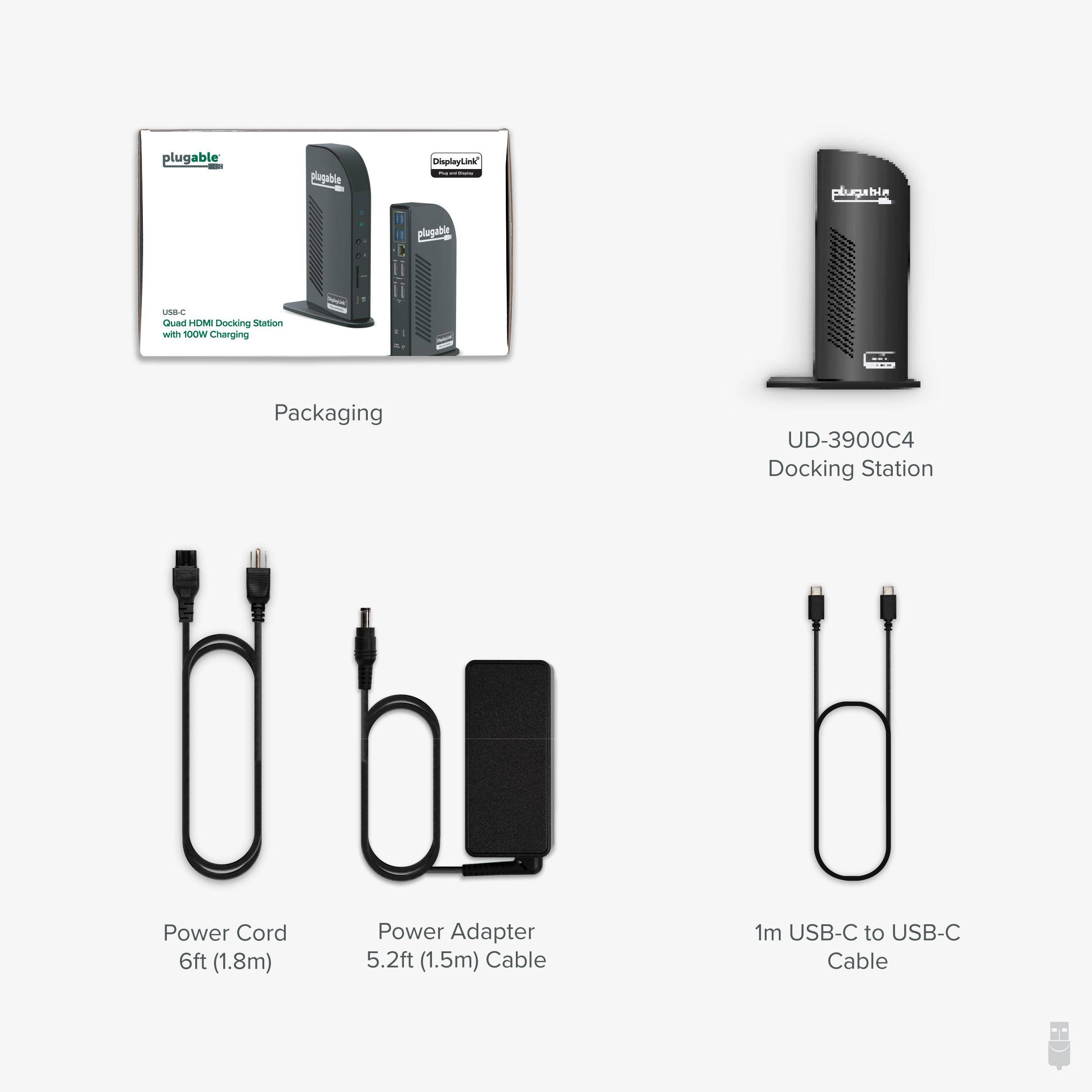 Plugable Plugable DisplayLink Plugable Plugable S8 Quad HDMI Docking Station with 100W Charging Packaging UD-3900C4 Docking Station Power Cord 6ft (1.8m) Power Adapter 5.2ft (1.5m) Cable 1m USB-C to USB-C Cable
