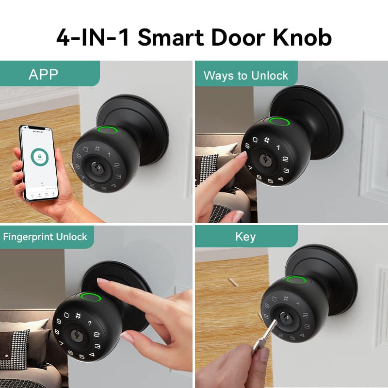 4-IN-1 Smart Door Knob
Ways to Unlock
APP
Fingerprint Unlock
Key