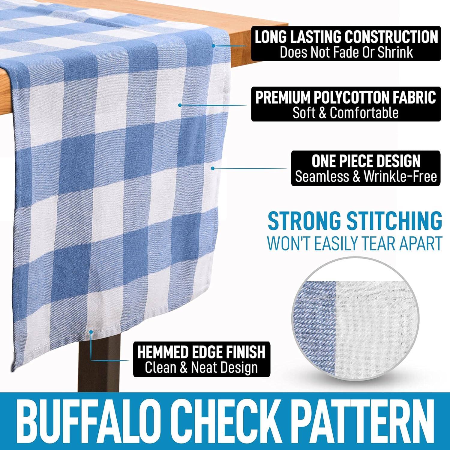 LONG LASTING CONSTRUCTION  
Does Not Fade Or Shrink  

PREMIUM POLYCOTTON FABRIC  
Soft & Comfortable  

ONE PIECE DESIGN  
Seamless & Wrinkle-Free  

STRONG STITCHING  
WON'T EASILY TEAR APART  

HEMMED EDGE FINISH  
Clean & Neat Design  

BUFFALO CHECK PATTERN