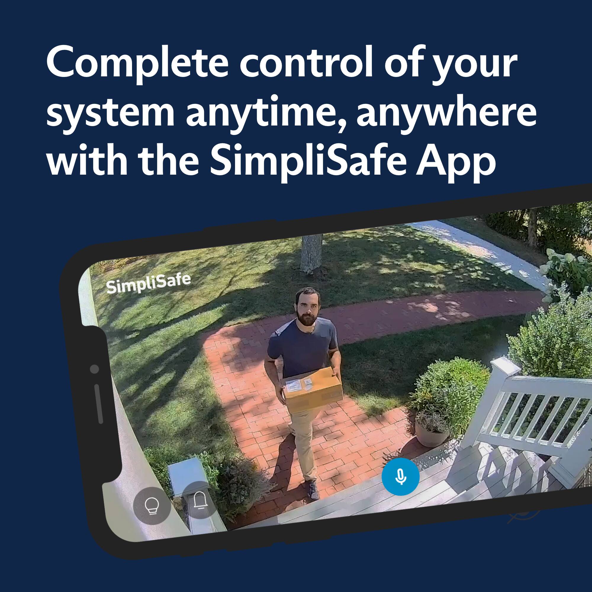 Complete control of your system anytime, anywhere with the SimpliSafe App.
