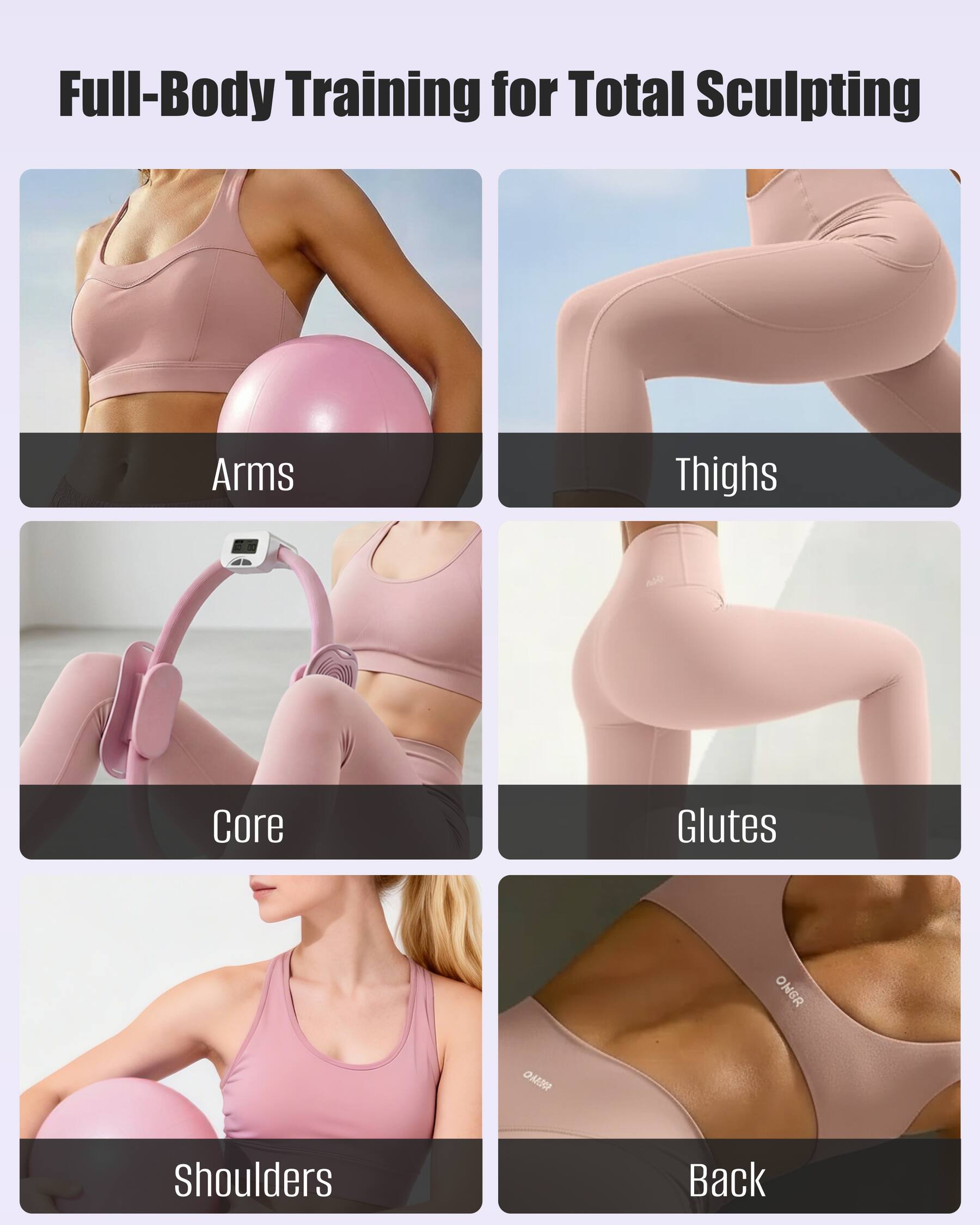 Full-Body Training for Total Sculpting

- Arms
- Thighs
- Core
- Glutes
- Shoulders
- Back