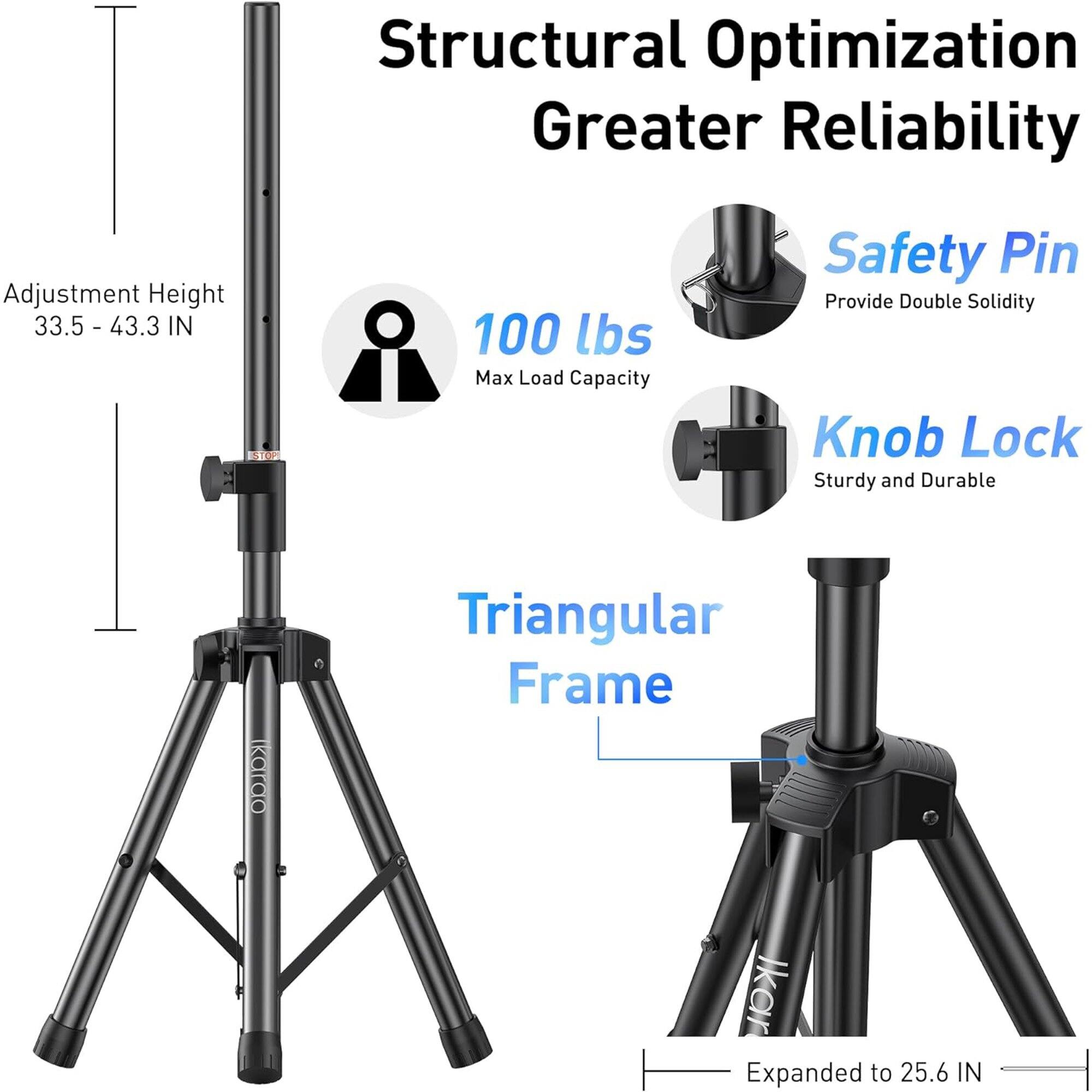Structural Optimization Greater Reliability

Adjustment Height 33.5 - 43.3 IN STOP!

100 lbs Max Load Capacity

Safety Pin Provide Double Solidity

Knob Lock Sturdy and Durable

Triangular Frame

Expanded to 25.6 IN