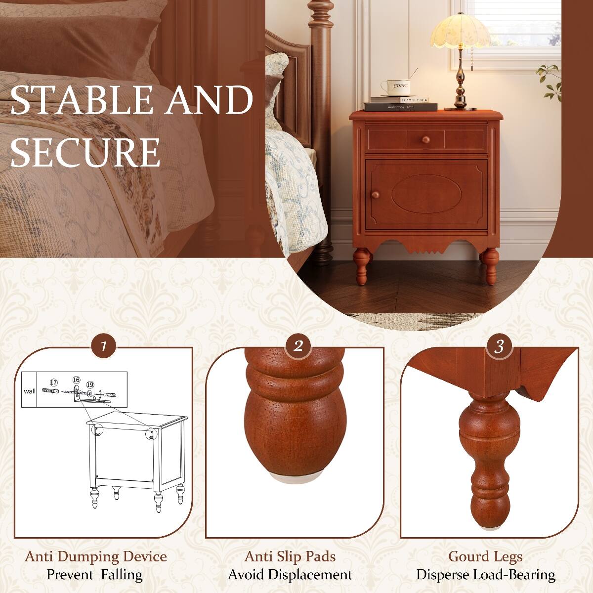 STABLE AND SECURE

1. Anti Dumping Device Prevent Falling
2. Anti Slip Pads Avoid Displacement
3. Gourd Legs Disperse Load-Bearing