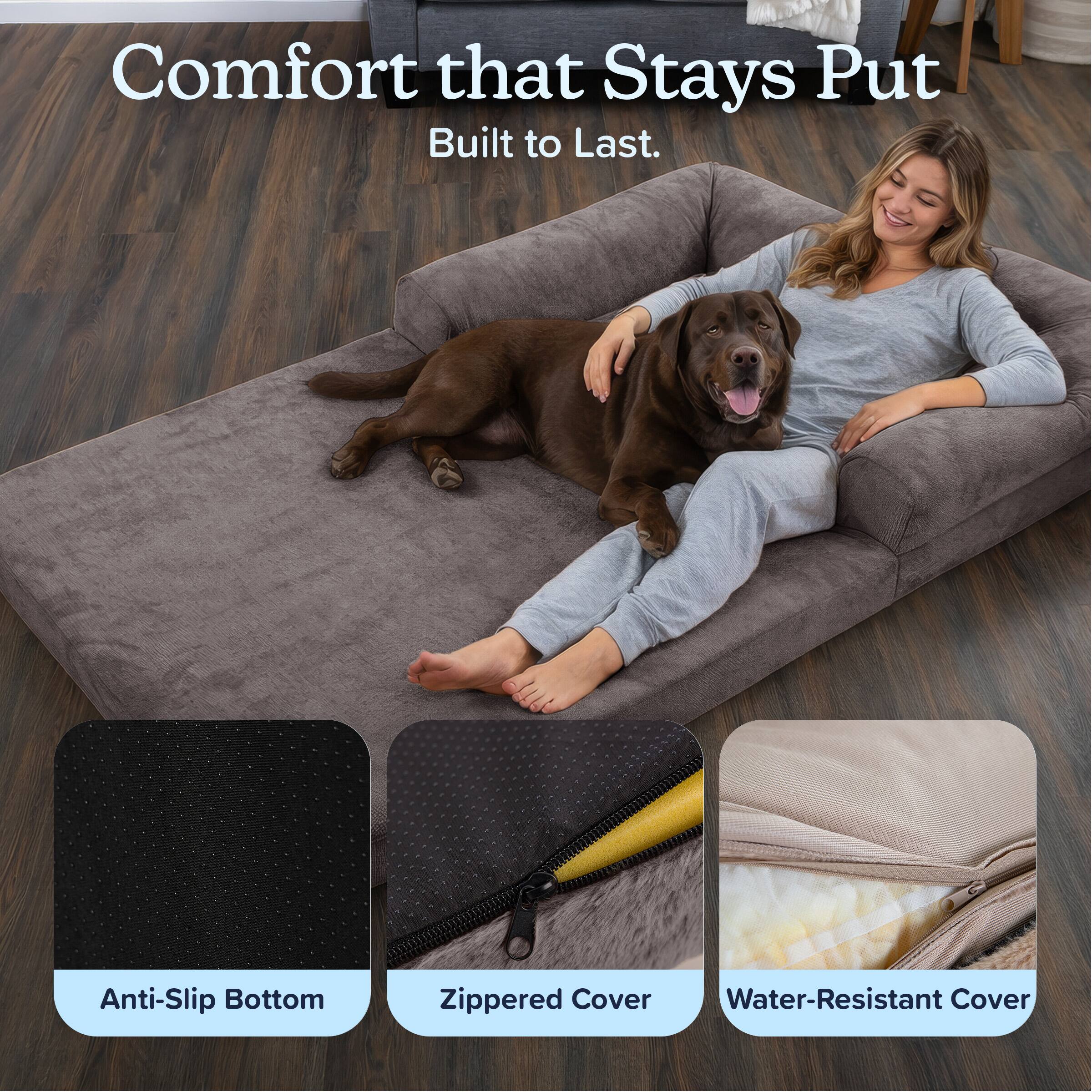Comfort that Stays Put  
Built to Last.  

Anti-Slip Bottom  
Zippered Cover  
Water-Resistant Cover