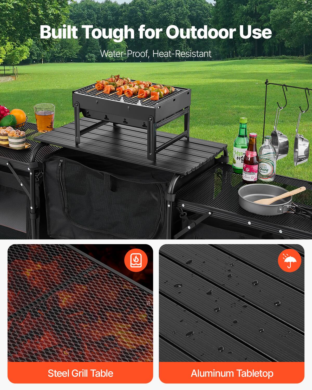 Built Tough for Outdoor Use Water-Proof, Heat-Resistant
Steel Grill Table
Aluminum Tabletop