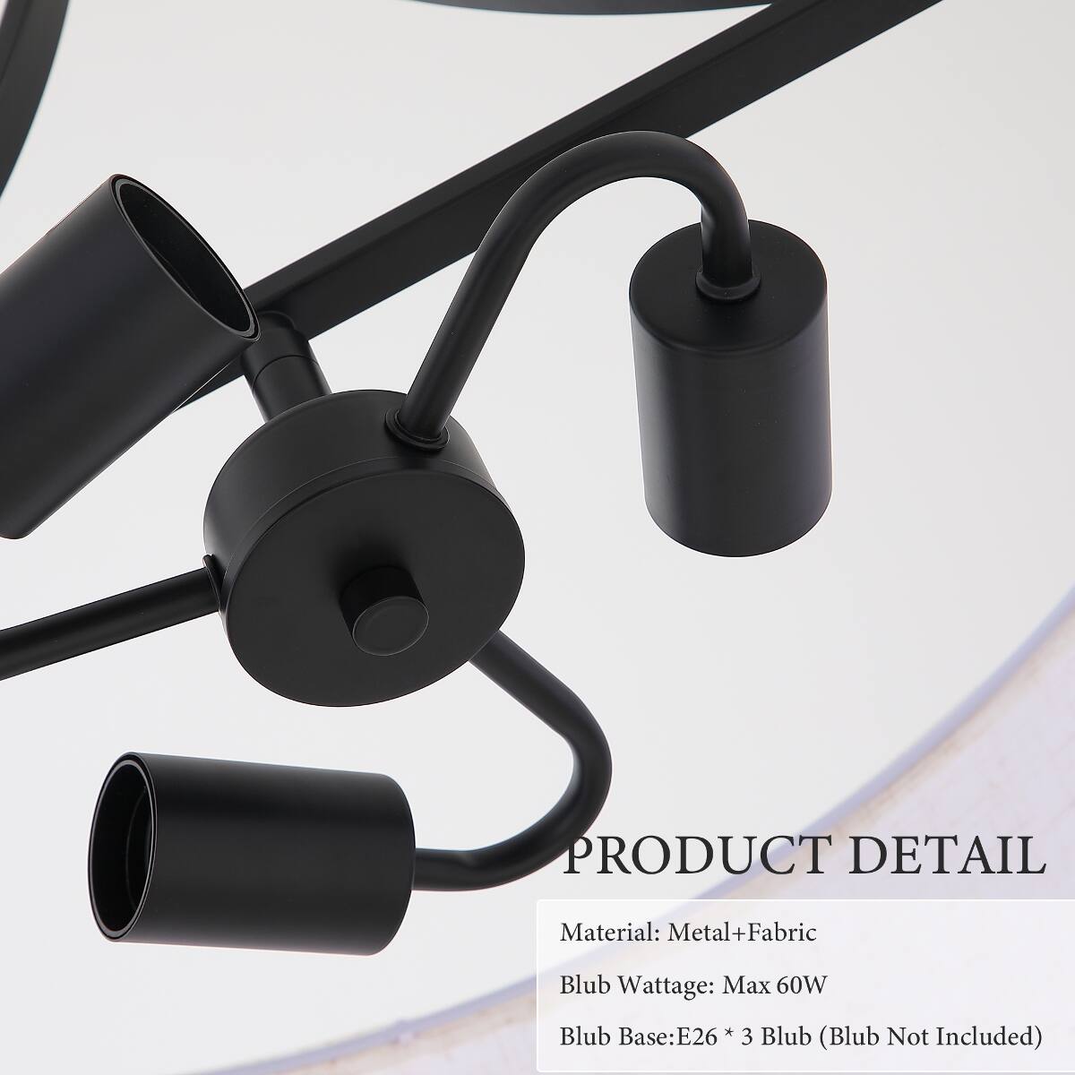 PRODUCT DETAIL

Material: Metal+Fabric

Blub Wattage: Max 60W

Blub Base: E26 * 3 Blub (Blub Not Included)
