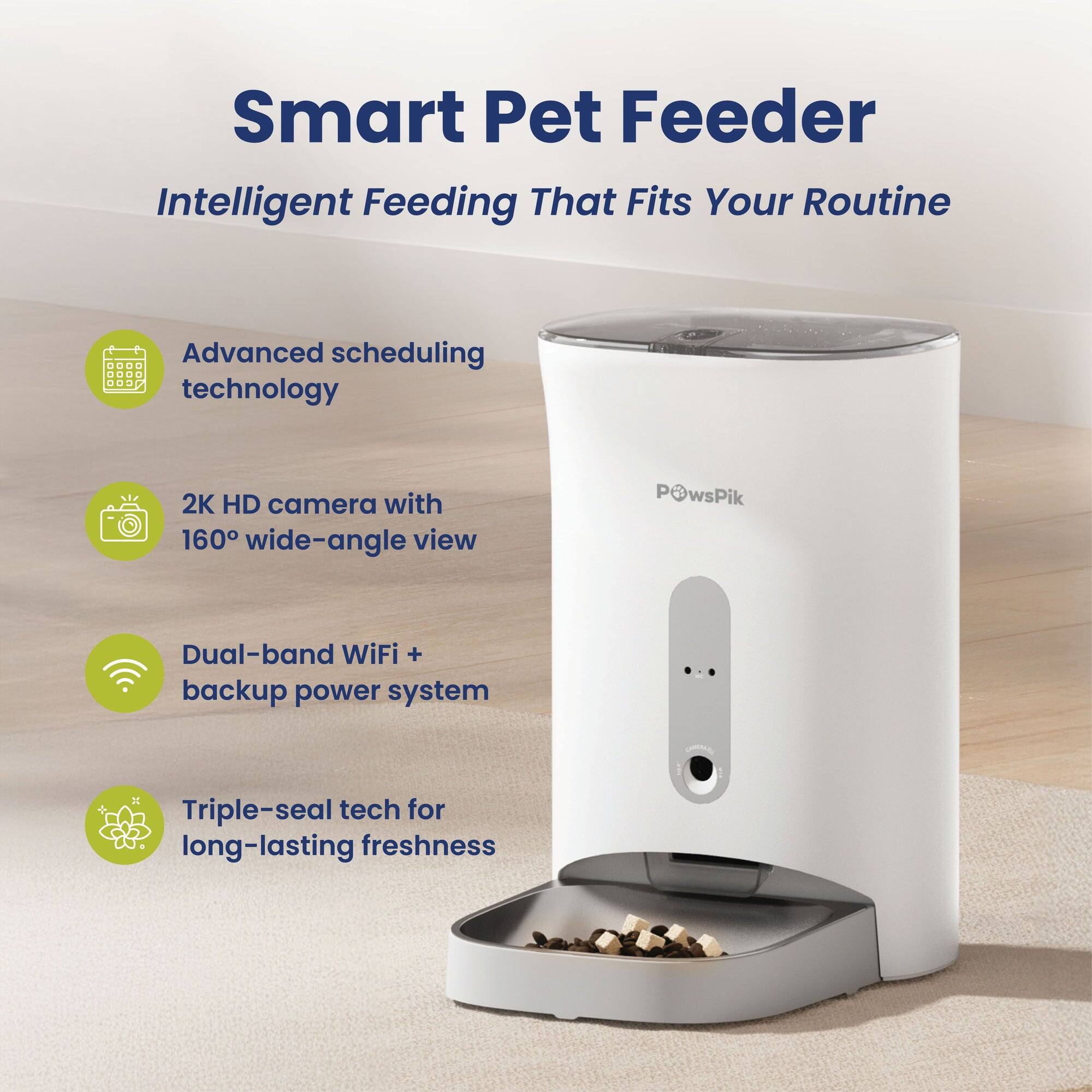 Smart Pet Feeder  
Intelligent Feeding That Fits Your Routine

- Advanced scheduling technology
- 2K HD camera with 160° wide-angle view
- Dual-band WiFi + backup power system
- Triple-seal tech for long-lasting freshness