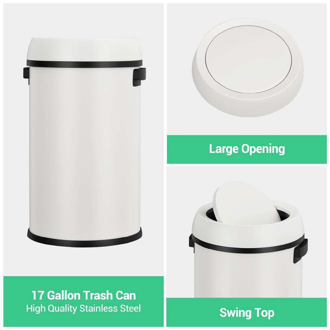 Large Opening  
17 Gallon Trash Can  
High Quality Stainless Steel  
Swing Top