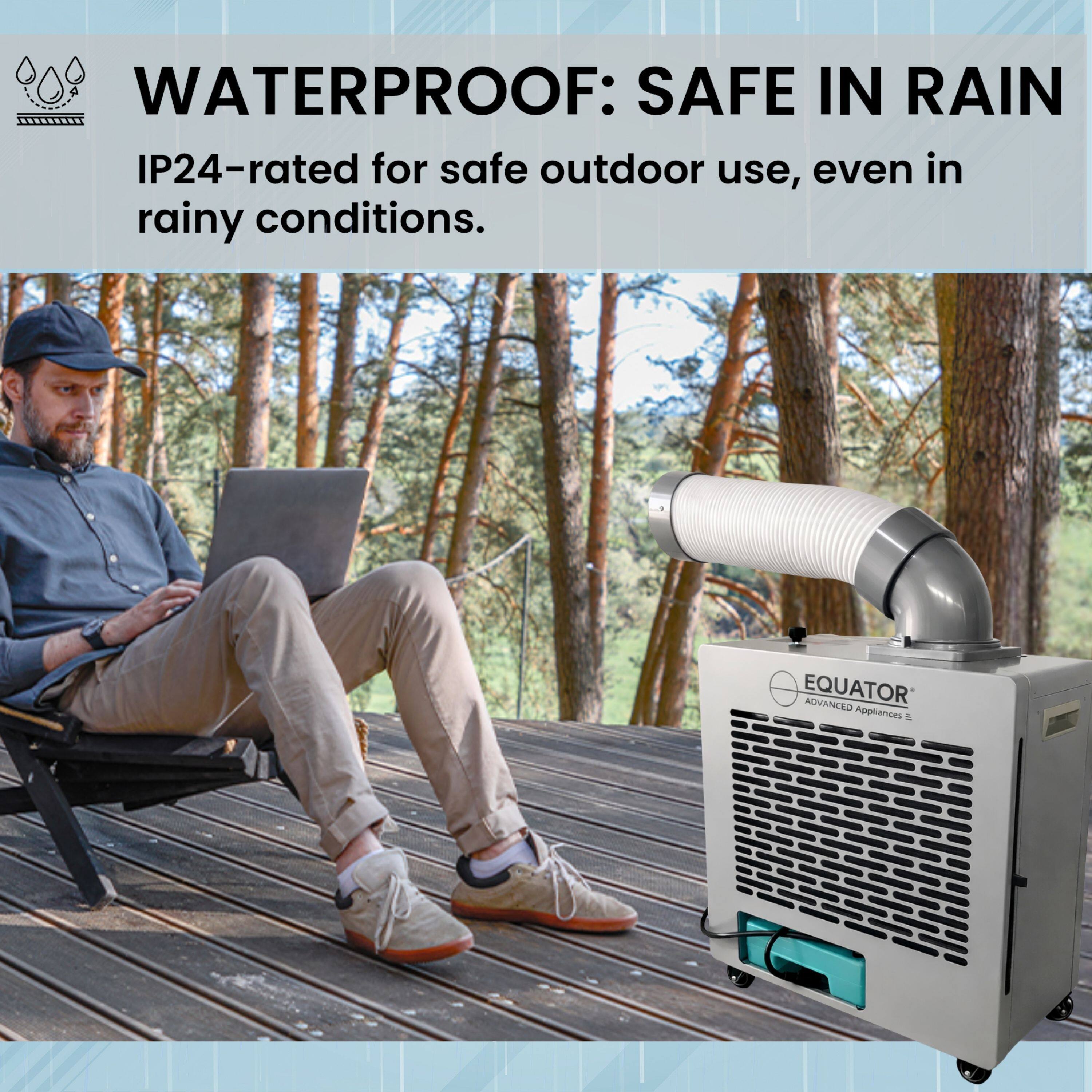 WATERPROOF: SAFE IN RAIN  
IP24-rated for safe outdoor use, even in rainy conditions.  

EQUATOR ADVANCED Appliances
