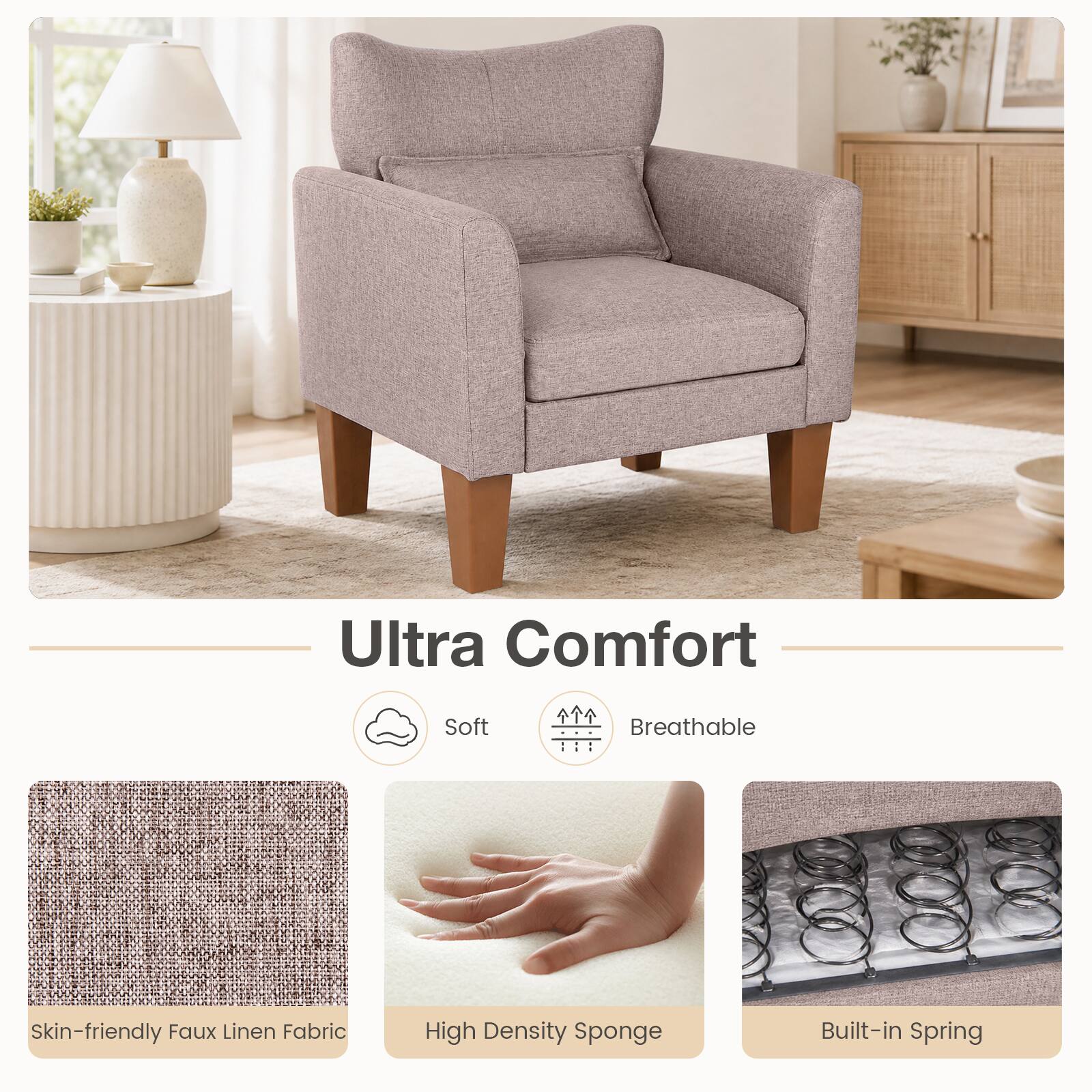 Ultra Comfort

Soft
Breathable

Skin-friendly Faux Linen Fabric
High Density Sponge
Built-in Spring