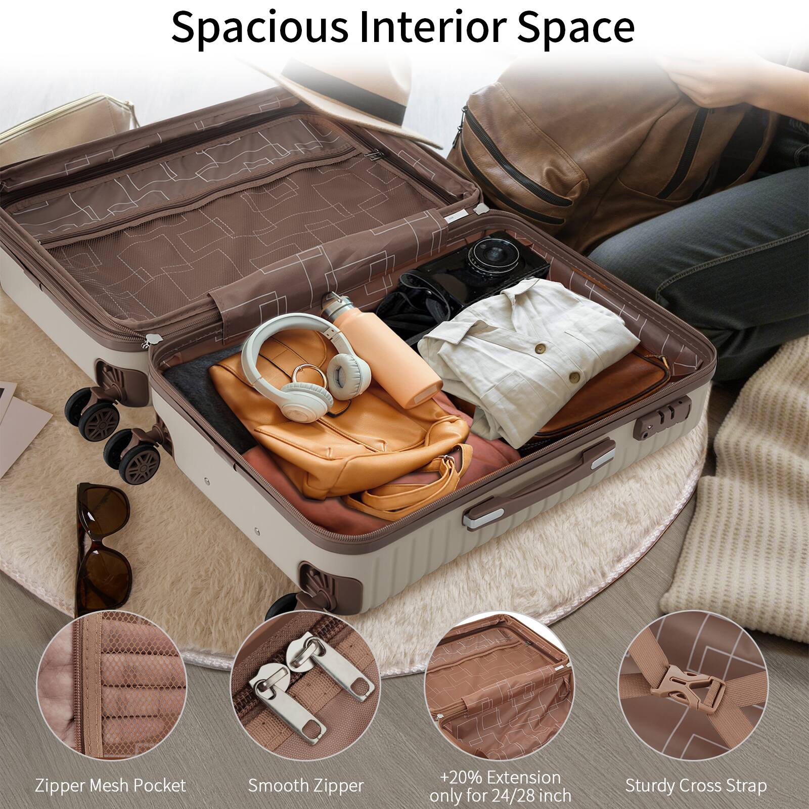 Spacious Interior Space

- Zipper Mesh Pocket
- Smooth Zipper
- +20% Extension only for 24/28 inch
- Sturdy Cross Strap