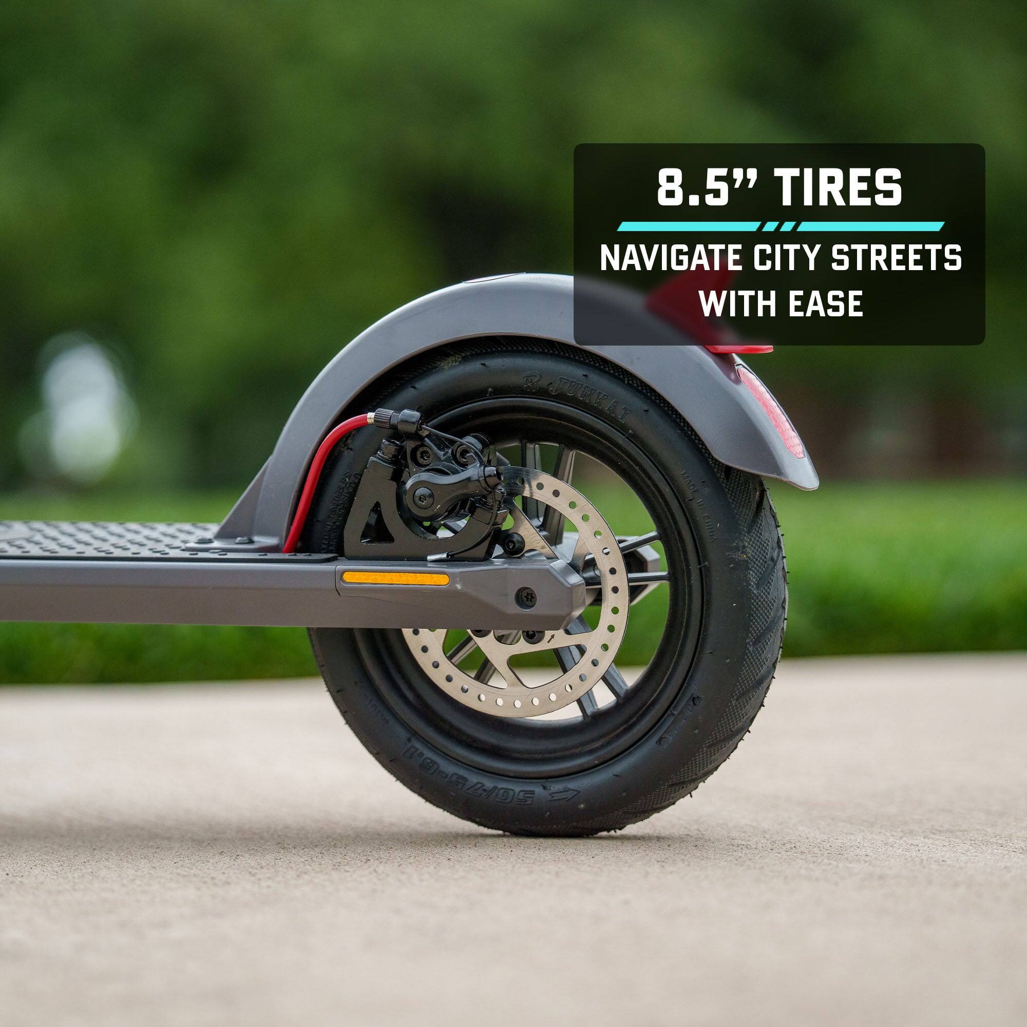8.5" TIRES  
NAVIGATE CITY STREETS WITH EASE