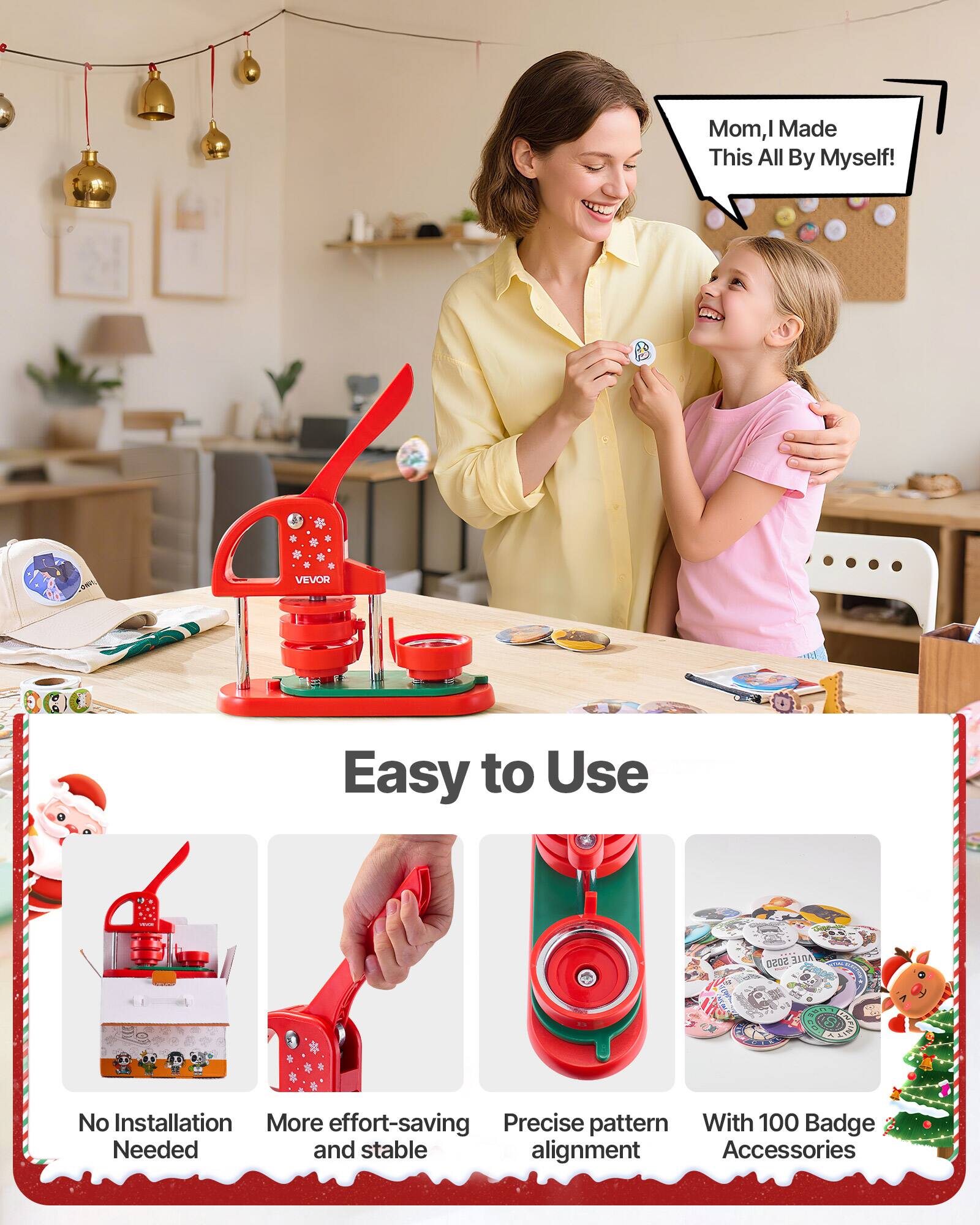 Mom, I Made This All By Myself!  
VEVOR Easy to Use  
2020  
No Installation Needed  
More effort-saving  
Precise pattern alignment  
With 100 Badge Accessories  
Stable alignment