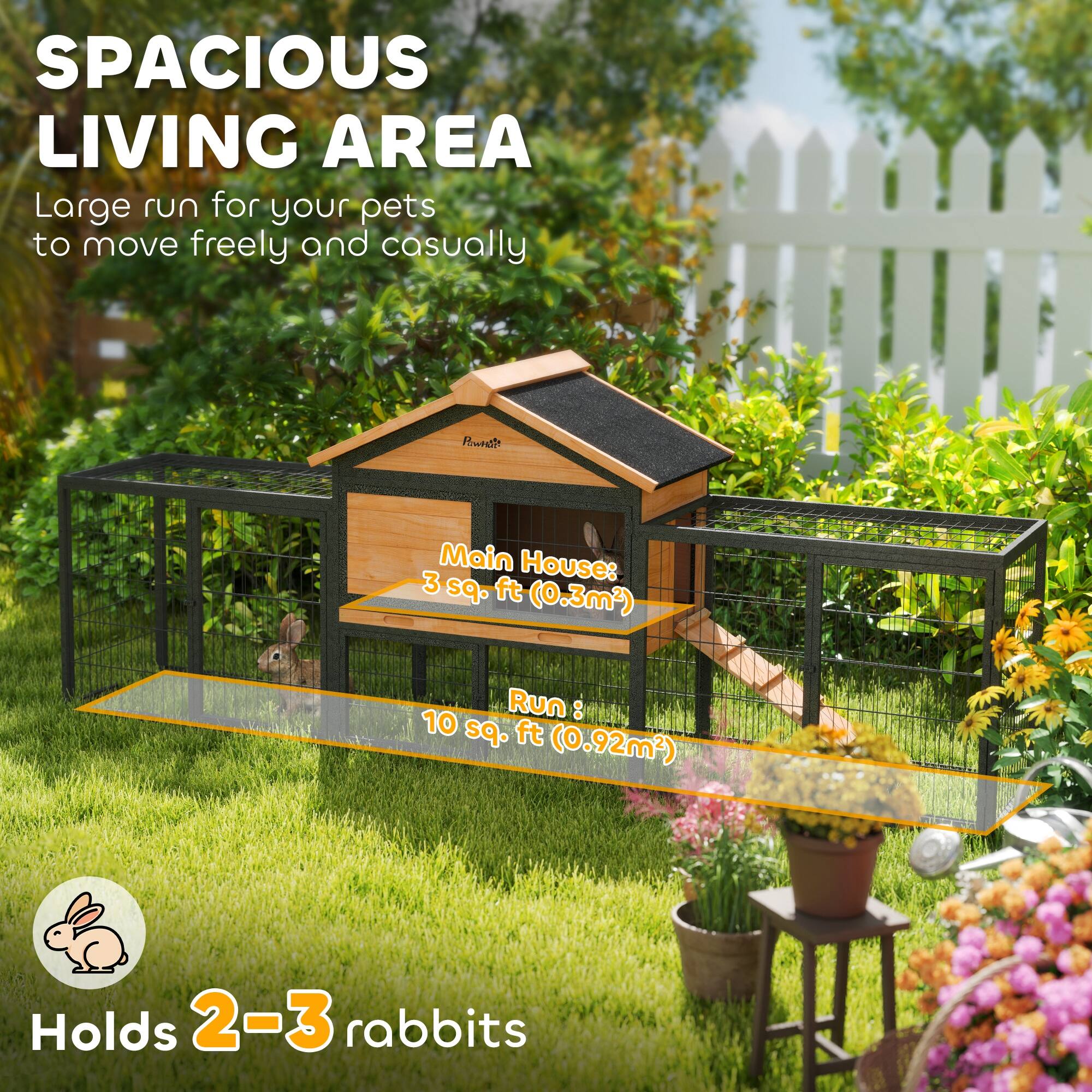 SPACIOUS LIVING AREA  
Large run for your pets to move freely and casually  

Main House: 3 sq. ft (0.3m²)  
Run: 10 sq. ft (0.92m²)  

Holds 2-3 rabbits