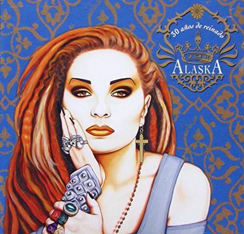 Alaska - 30 Anos de Reinado   - COMPACT DISCS [CD]