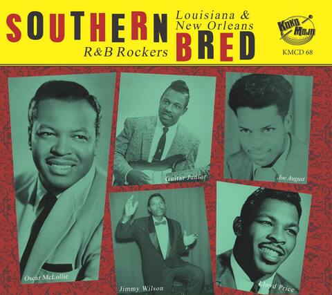 Southern
R&B Rockers
Louisiana & New Orleans
BRED
Oscar McLollie
Guitar Junior
Joe August
Jimmy Wilson
Lloyd Price
Koko Mojo
KMCD 68