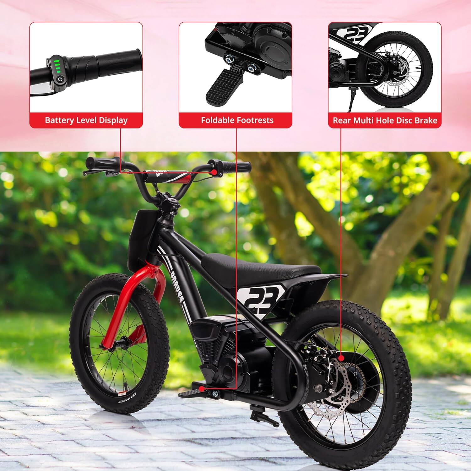 23 Battery Level Display  
Foldable Footrests  
Rear Multi Hole Disc Brake
