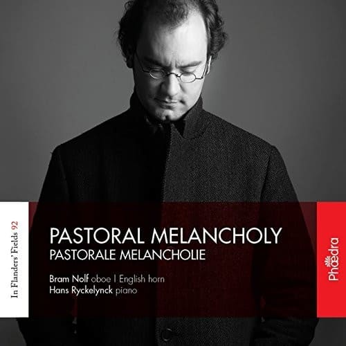 Benoit / Nolf / Ryckelynck - Pastoral Melancholy  - COMPACT DISCS