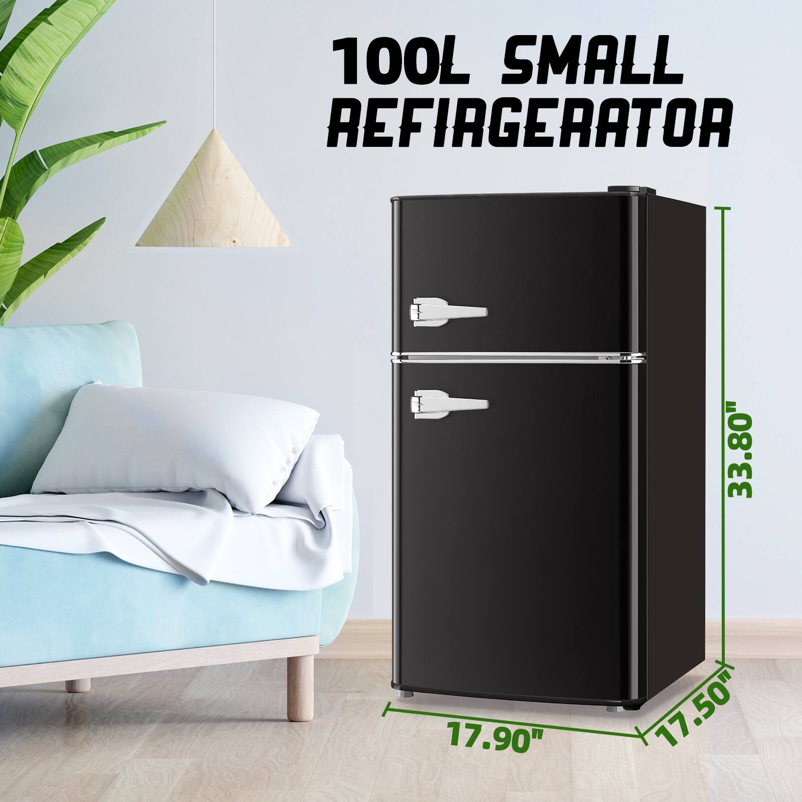 100L SMALL REFRIGERATOR  
33.80"  
17.90"  
17.50"