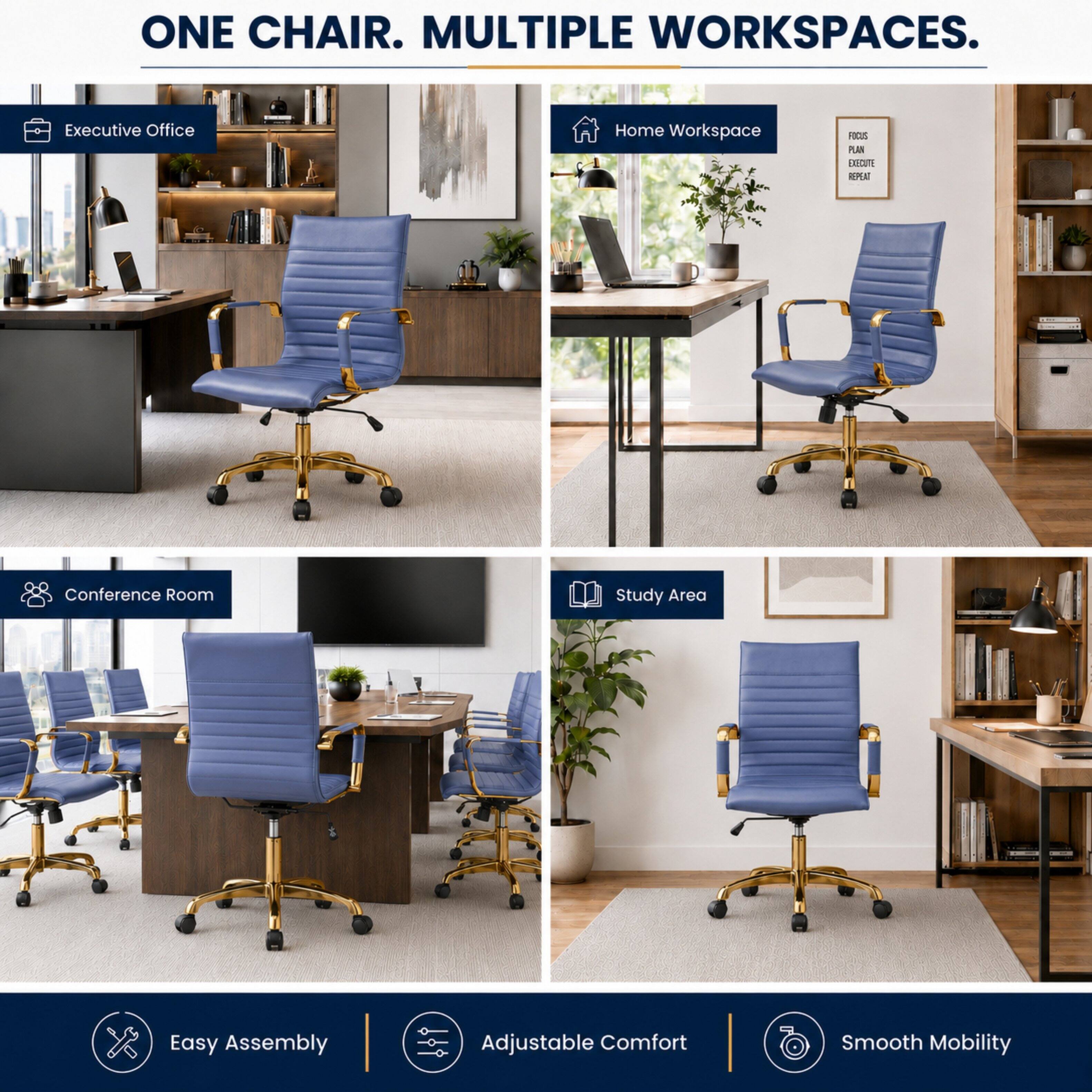 ONE CHAIR. MULTIPLE WORKSPACES.

Executive Office
Home Workspace
Conference Room
Study Area

Easy Assembly
Adjustable Comfort
Smooth Mobility