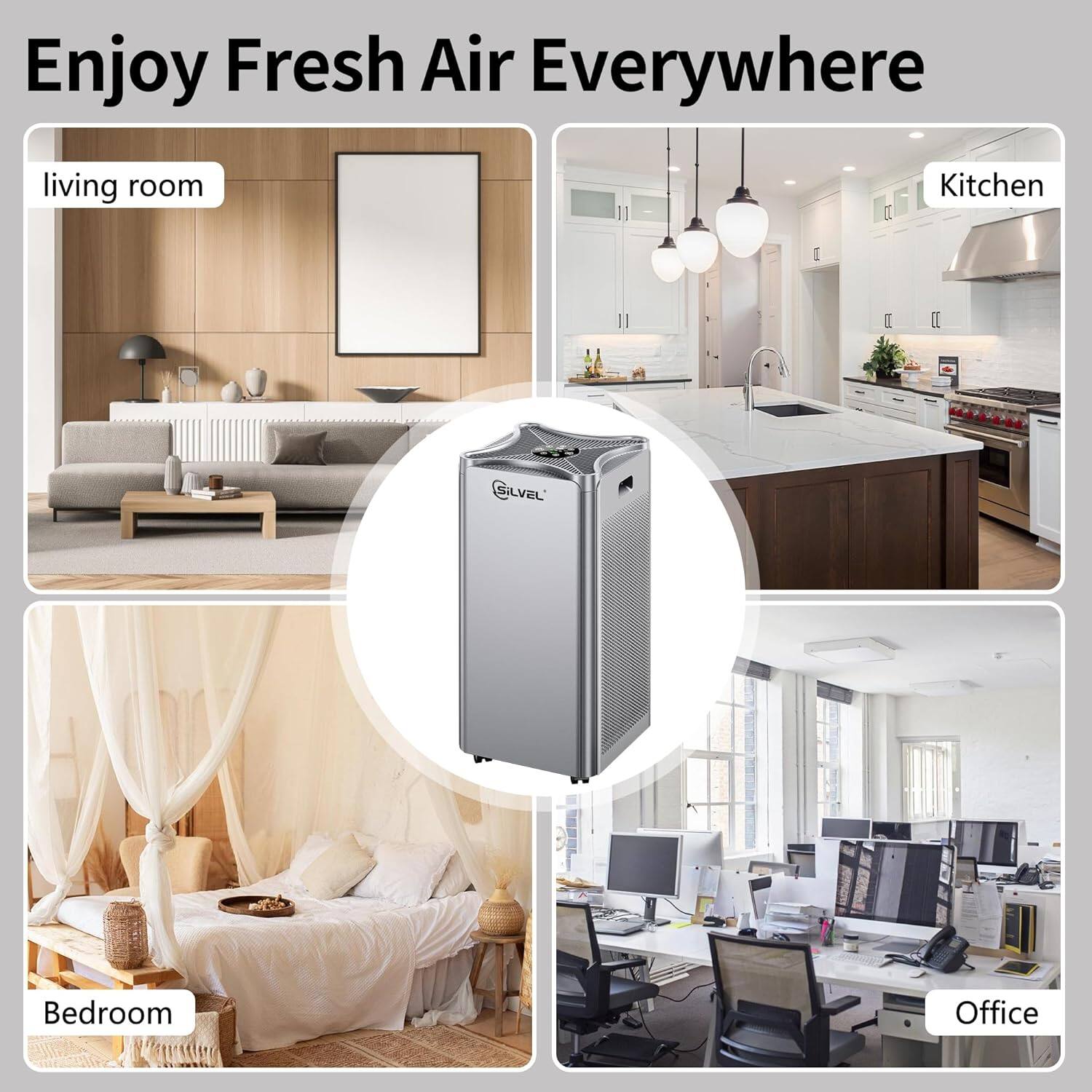 Enjoy Fresh Air Everywhere

- living room
- Kitchen
- Bedroom
- Office