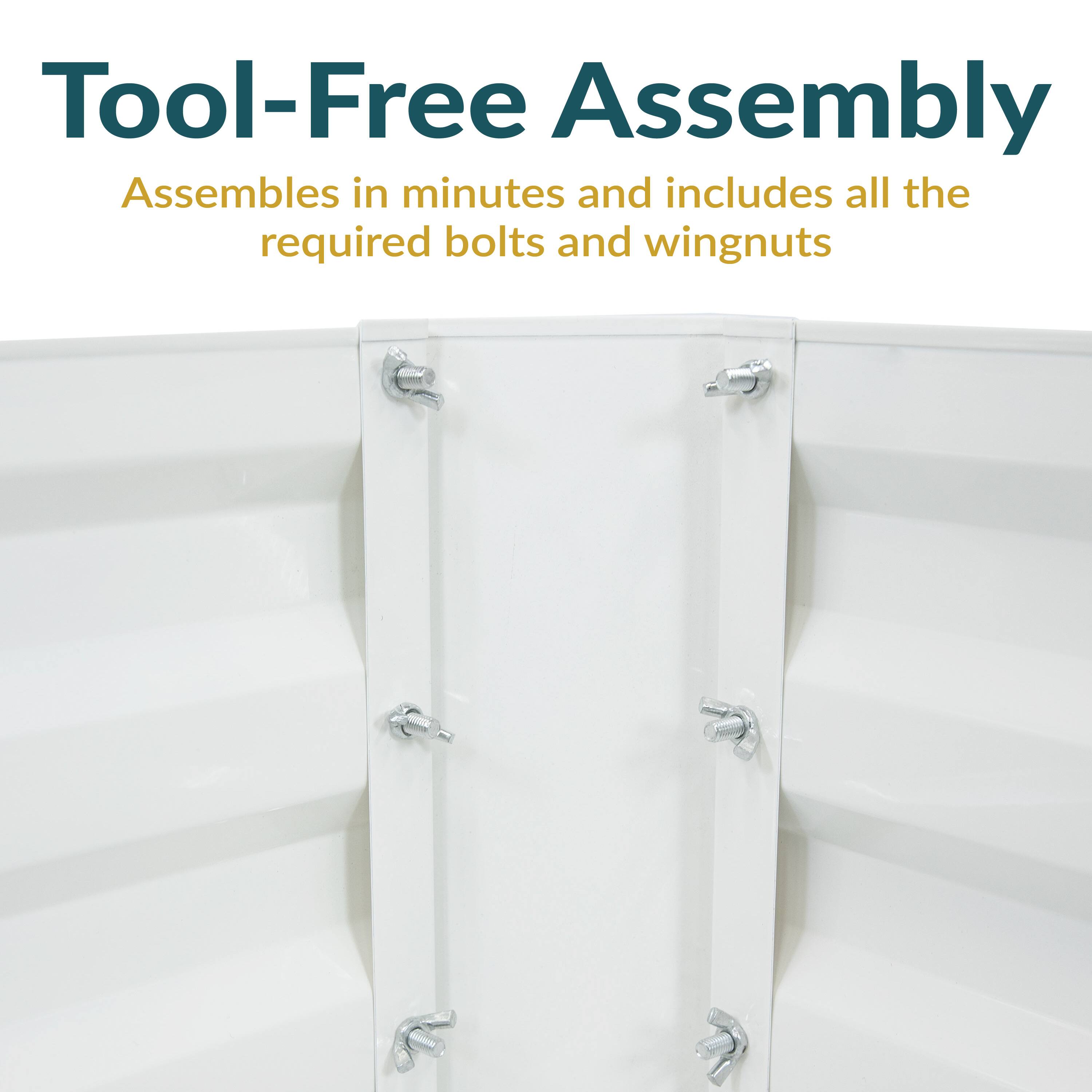 Tool-Free Assembly  
Assembles in minutes and includes all the required bolts and wingnuts