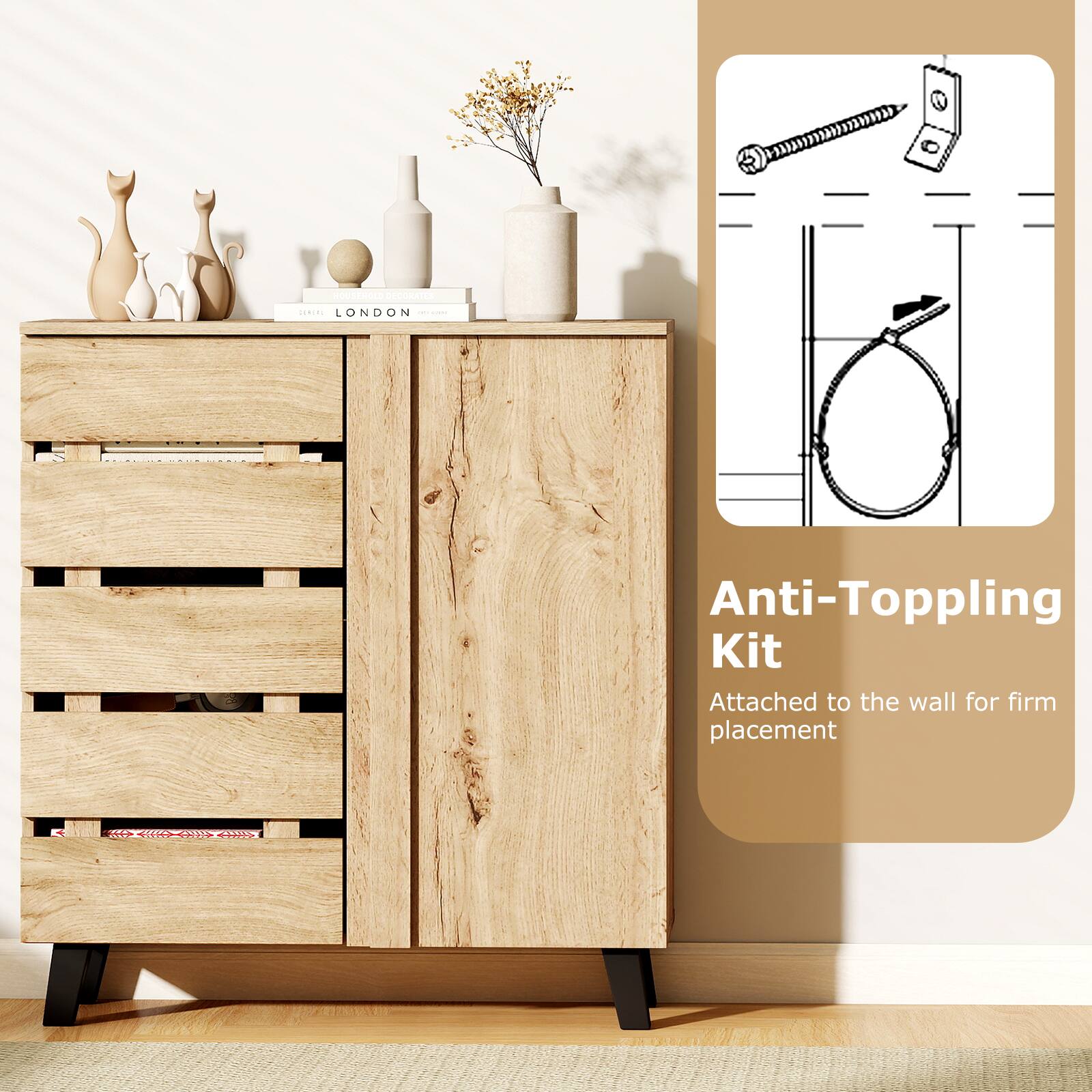 Anti-Toppling Kit  
Attached to the wall for firm placement