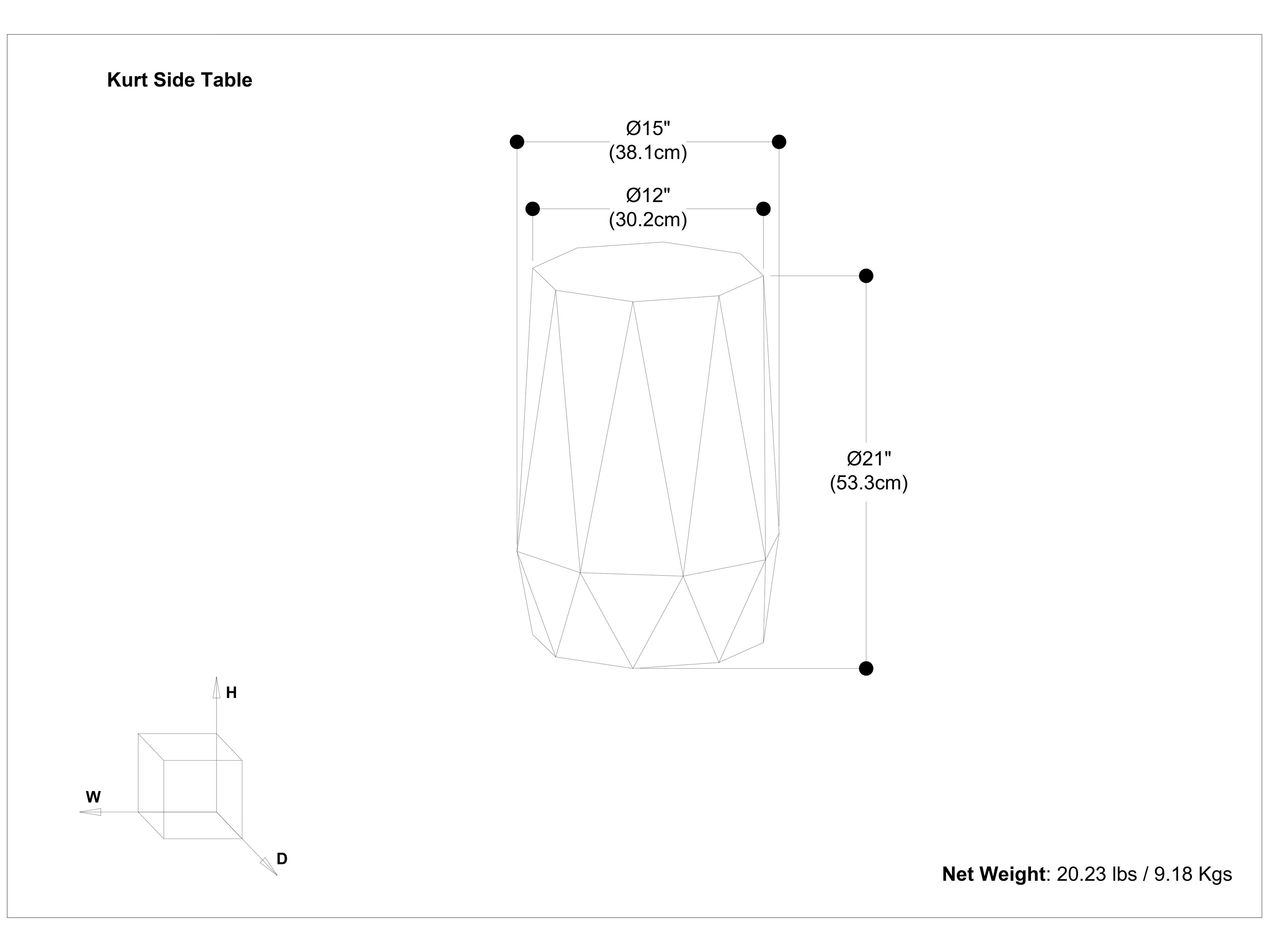 Kurt Side Table

- Diameter: 15" (38.1cm)
- Width: 12" (30.2cm)
- Height: 21" (53.3cm)

Net Weight: 20.23 lbs / 9.18 Kgs