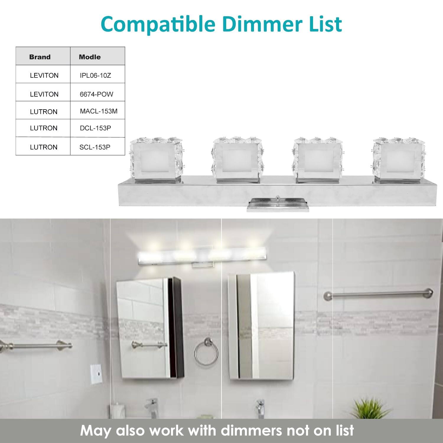 Compatible Dimmer List

Brand | Model
--- | ---
LEVITON | IPL06-10Z
LEVITON | 6674-POW
LUTRON | MACL-153M
LUTRON | DCL-153P
LUTRON | SCL-153P

May also work with dimmers not on list