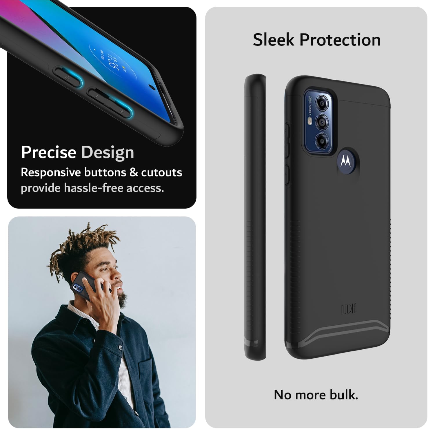 Sleek Protection

Precise Design
Responsive buttons & cutouts provide hassle-free access.

No more bulk.