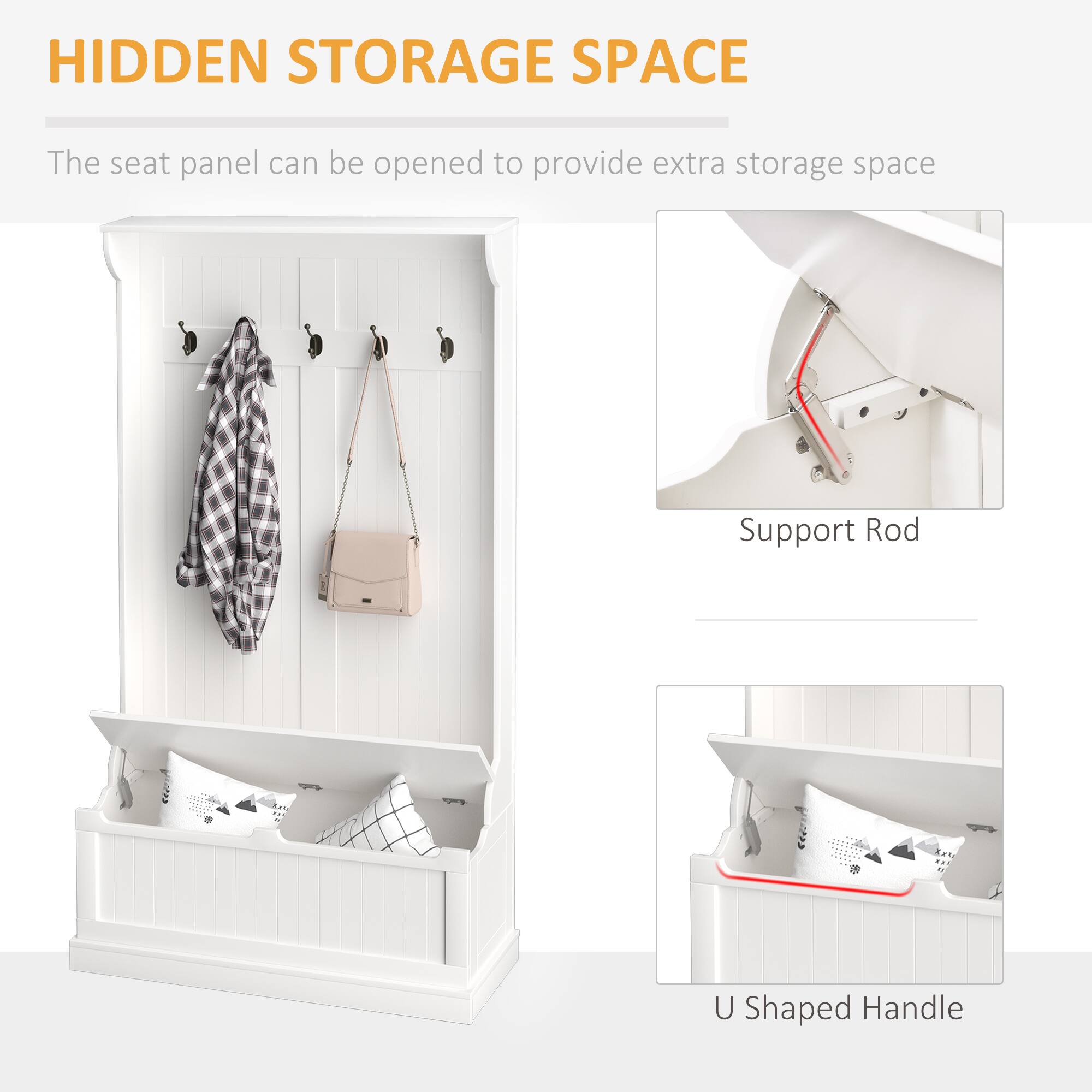 HIDDEN STORAGE SPACE
The seat panel can be opened to provide extra storage space
Support Rod
U Shaped Handle