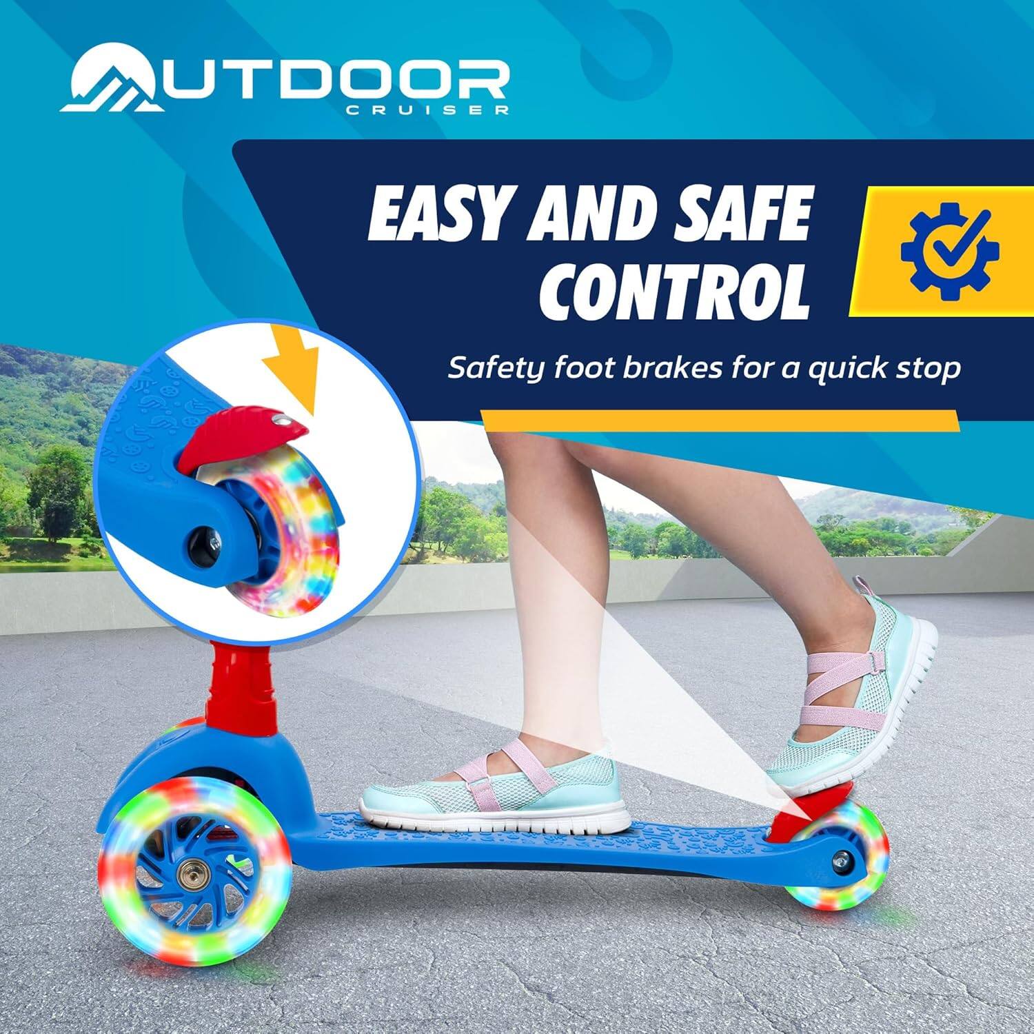OUTDOOR CRUISER

EASY AND SAFE CONTROL

Safety foot brakes for a quick stop