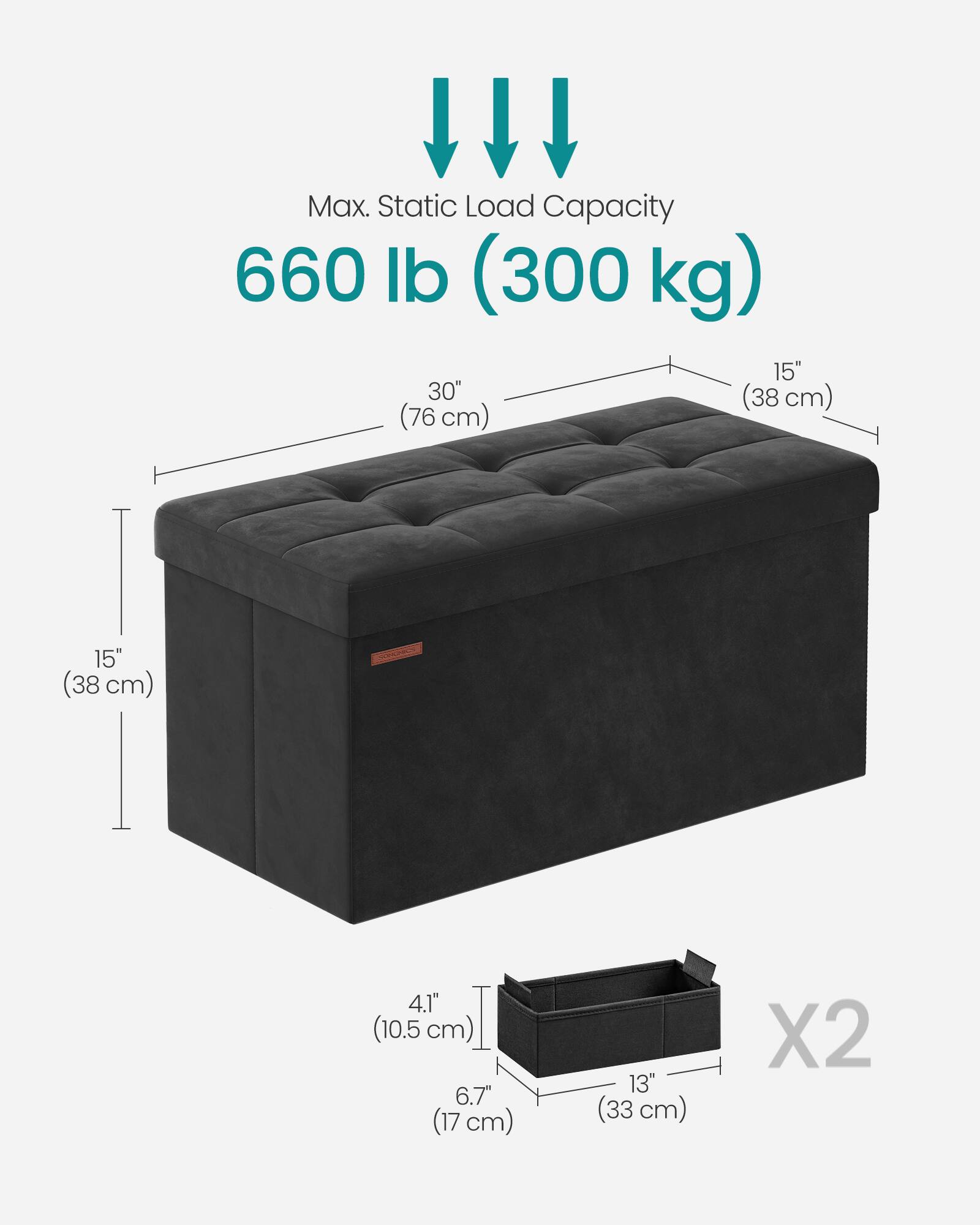 Max. Static Load Capacity 660 lb (300 kg)  
15" (38 cm)  
30" (76 cm)  
15" (38 cm)  
4.1" (10.5 cm)  
6.7" (17 cm)  
13" (33 cm) X2