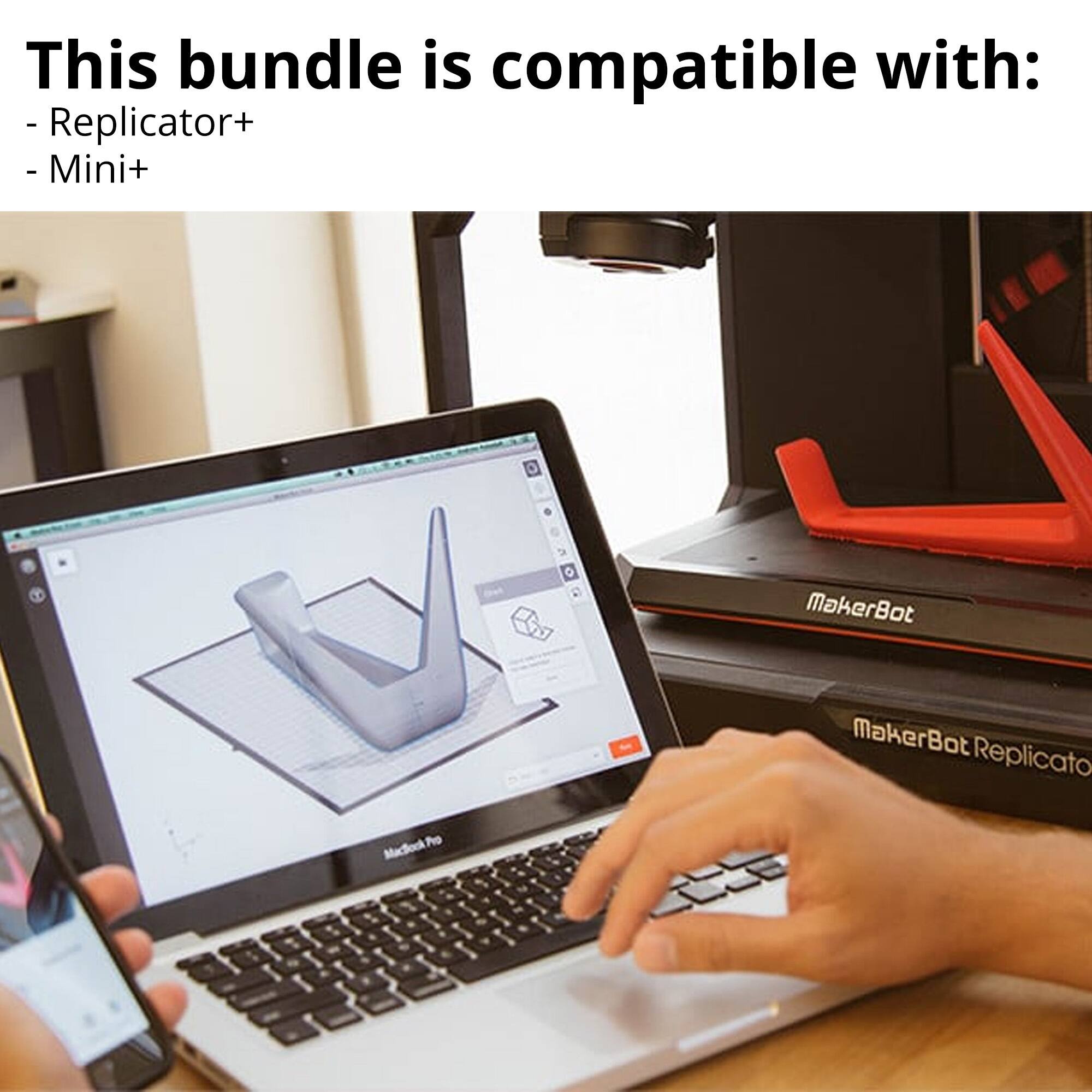 This bundle is compatible with:
- Replicator+
- Mini+