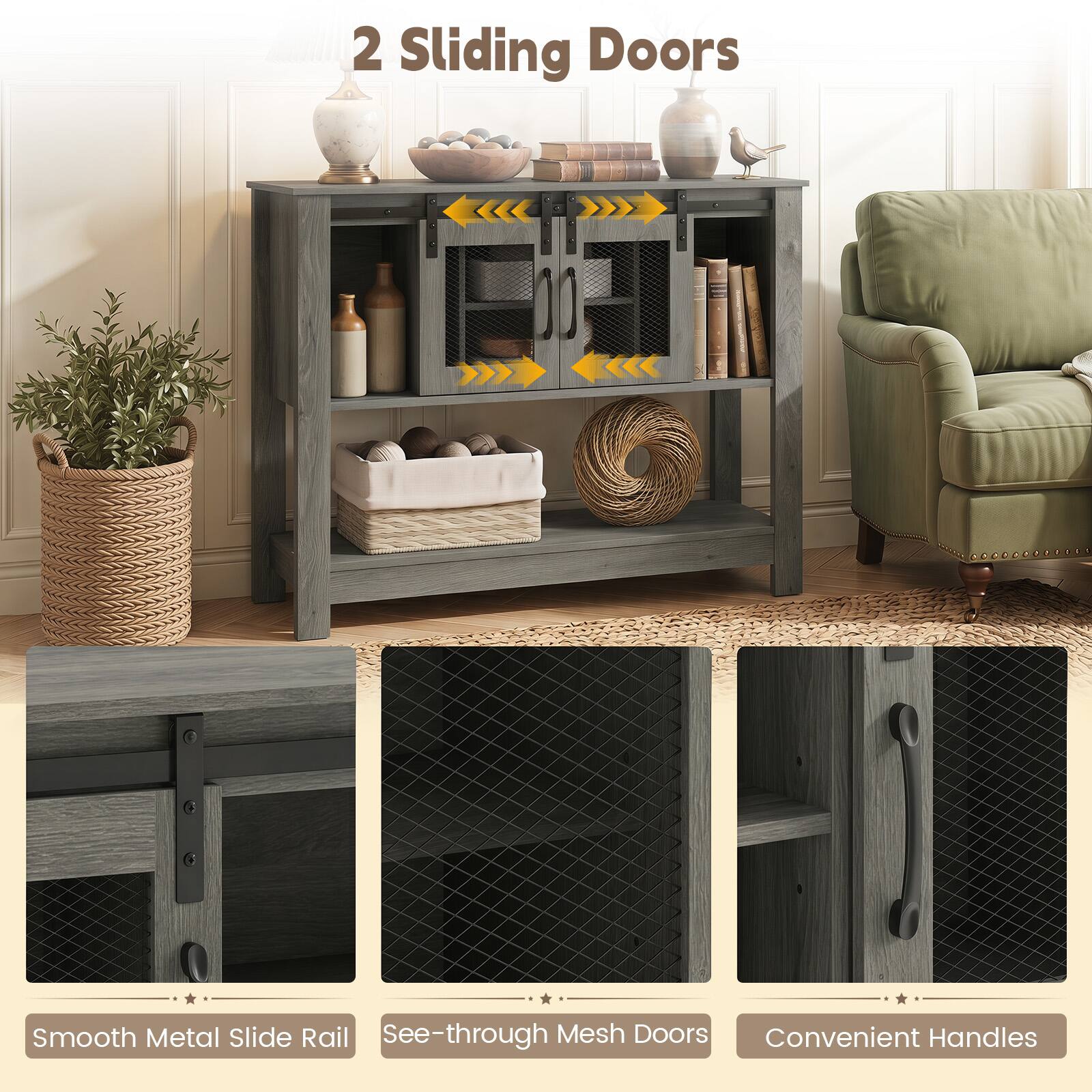2 Sliding Doors

Smooth Metal Slide Rail
See-through Mesh Doors
Convenient Handles