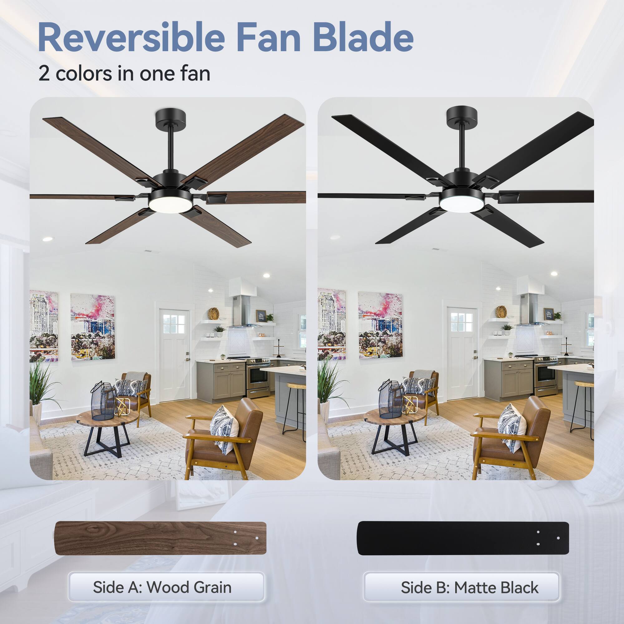 Reversible Fan Blade
2 colors in one fan
Side A: Wood Grain
Side B: Matte Black
