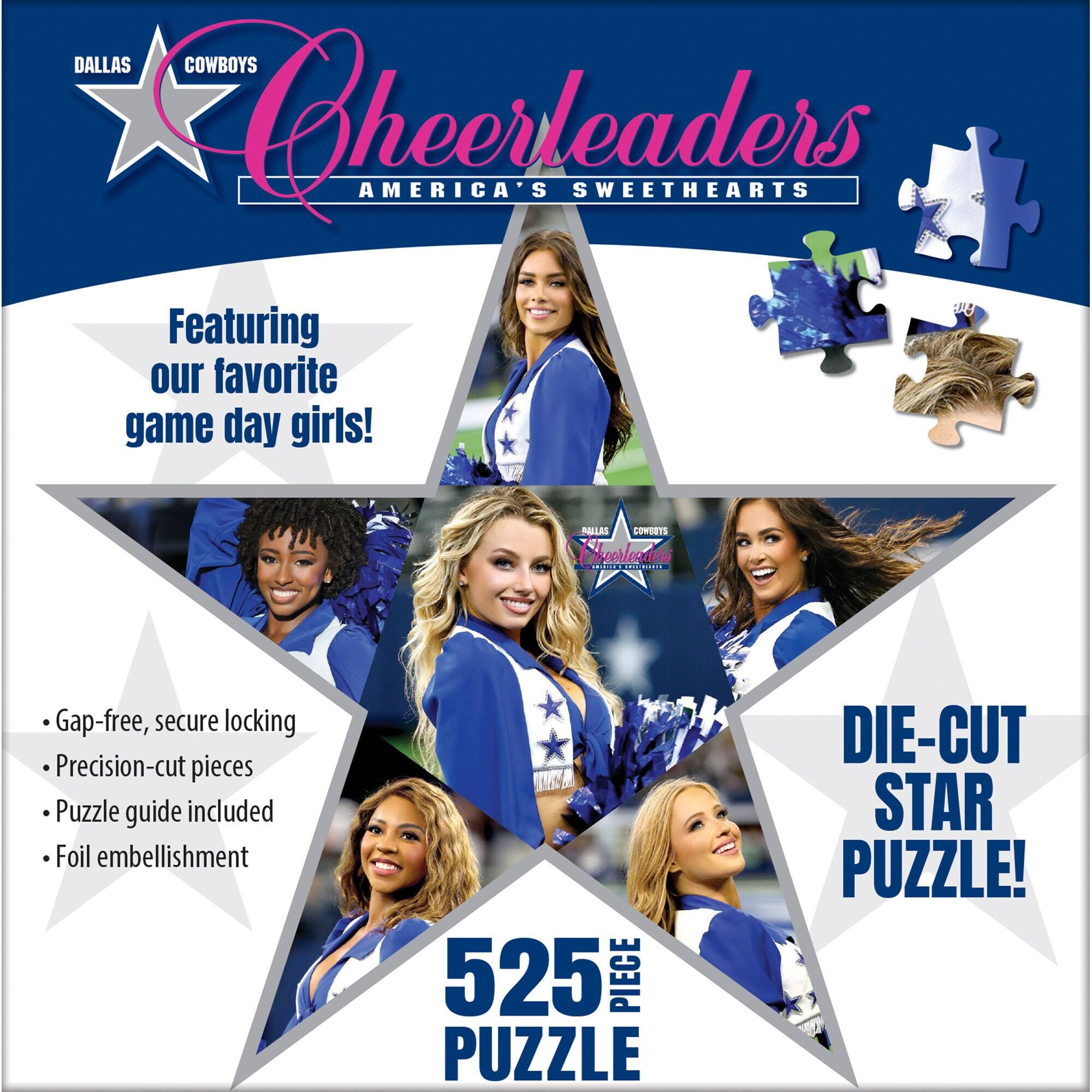 DALLAS COWBOYS Cheerleaders AMERICA'S SWEETHEARTS  
Featuring our favorite game day girls!  

- Gap-free, secure locking  
- Precision-cut pieces  
- Puzzle guide included  
- Foil embellishment  

525 PIECE PUZZLE  
DIE-CUT STAR PUZZLE!