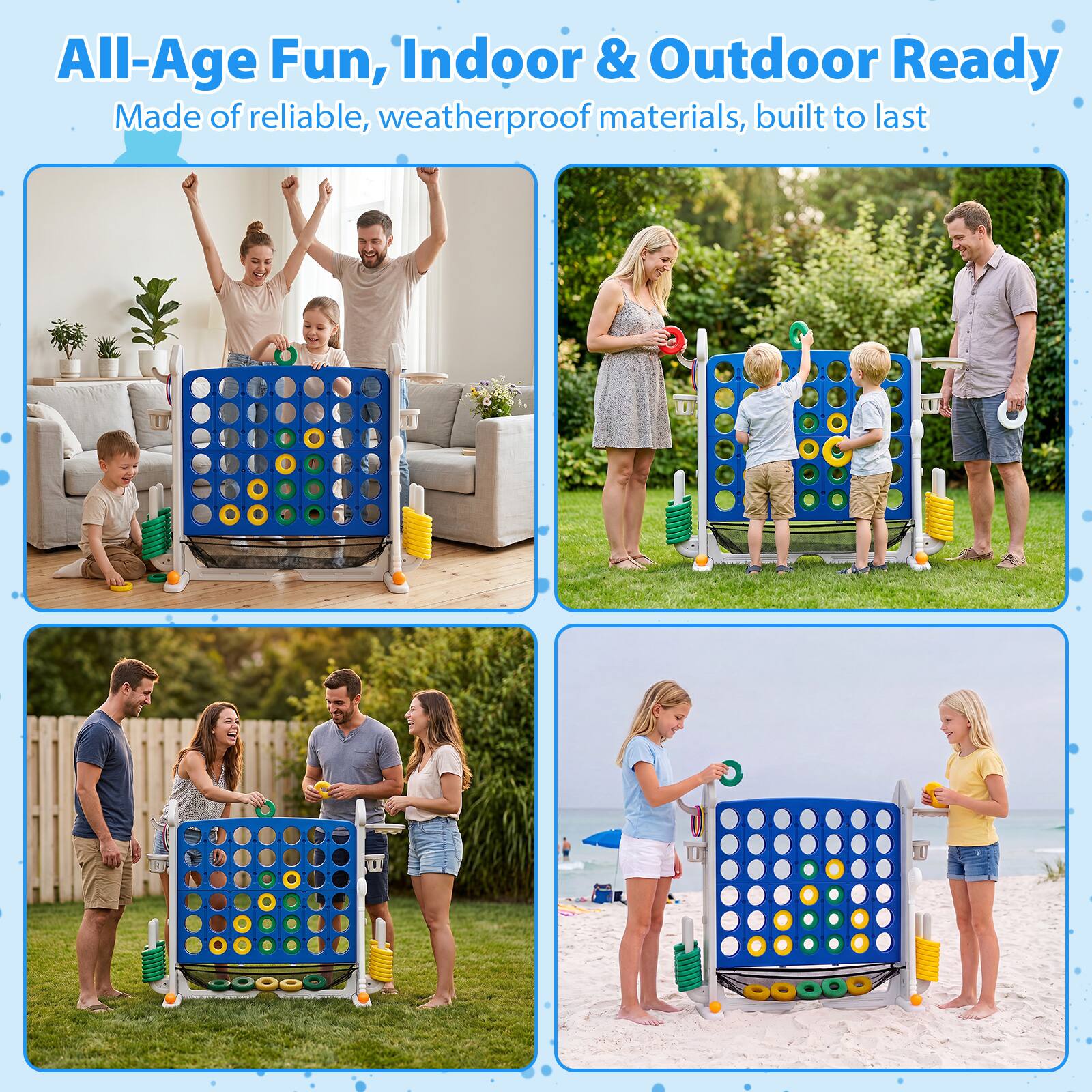 All-Age Fun, Indoor & Outdoor Ready  
Made of reliable, weatherproof materials, built to last