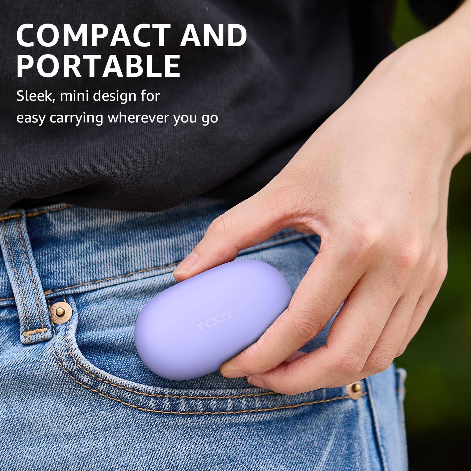 COMPACT AND PORTABLE  
Sleek, mini design for easy carrying wherever you go  
TOZO