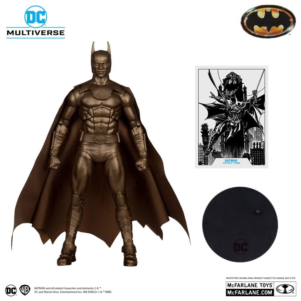 DC MULTIVERSE  
BATMAN  

BATMAN and all related characters and elements © & DC WB DC and Warner Bros. Entertainment Inc. WB SHIELD © & WBEI.  

McFARLANE TOYS  
McFARLANE.COM  

PROTOTYPES SHOWN. FINAL PRODUCT SUBJECT TO CHANGE. NOT A TOY.