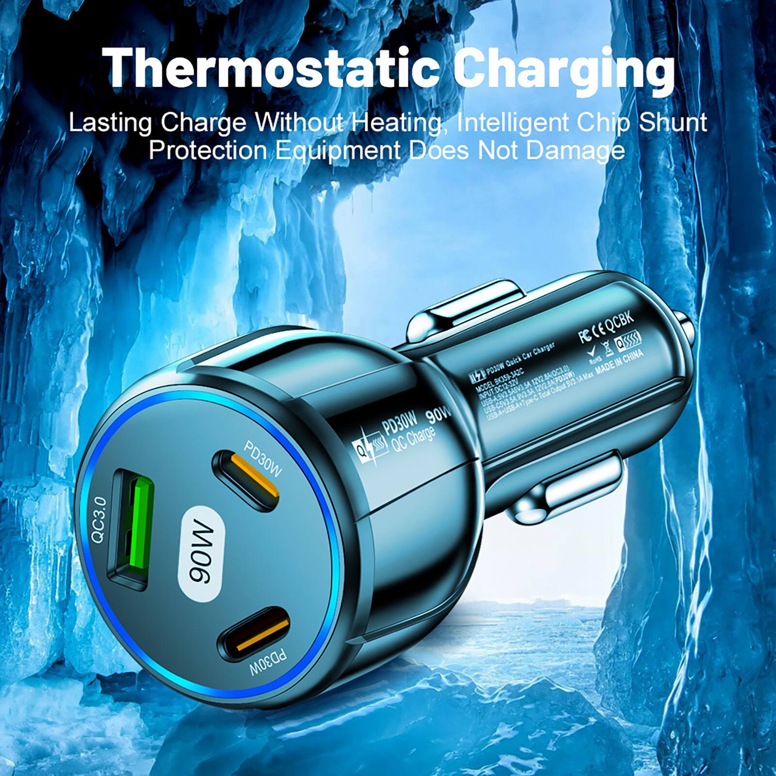 Thermostatic Charging  
Lasting Charge Without Heating, Intelligent Chip Shunt Protection Equipment Does Not Damage  
QC3.0 90W PD30W  
CE QCBK  
FC 0ssys  
Car Charger  
Erd  
CHINA  
Quick RotS  
I POSIW  
1A  
MADE IN  
PS/TDCI-32V  
APUT  
C0A31AM  
SA.PVOSA  
peC  
nootlCatulSAMsi  
90W  
ALD  
US-CIV3  
UsS  
PD30W