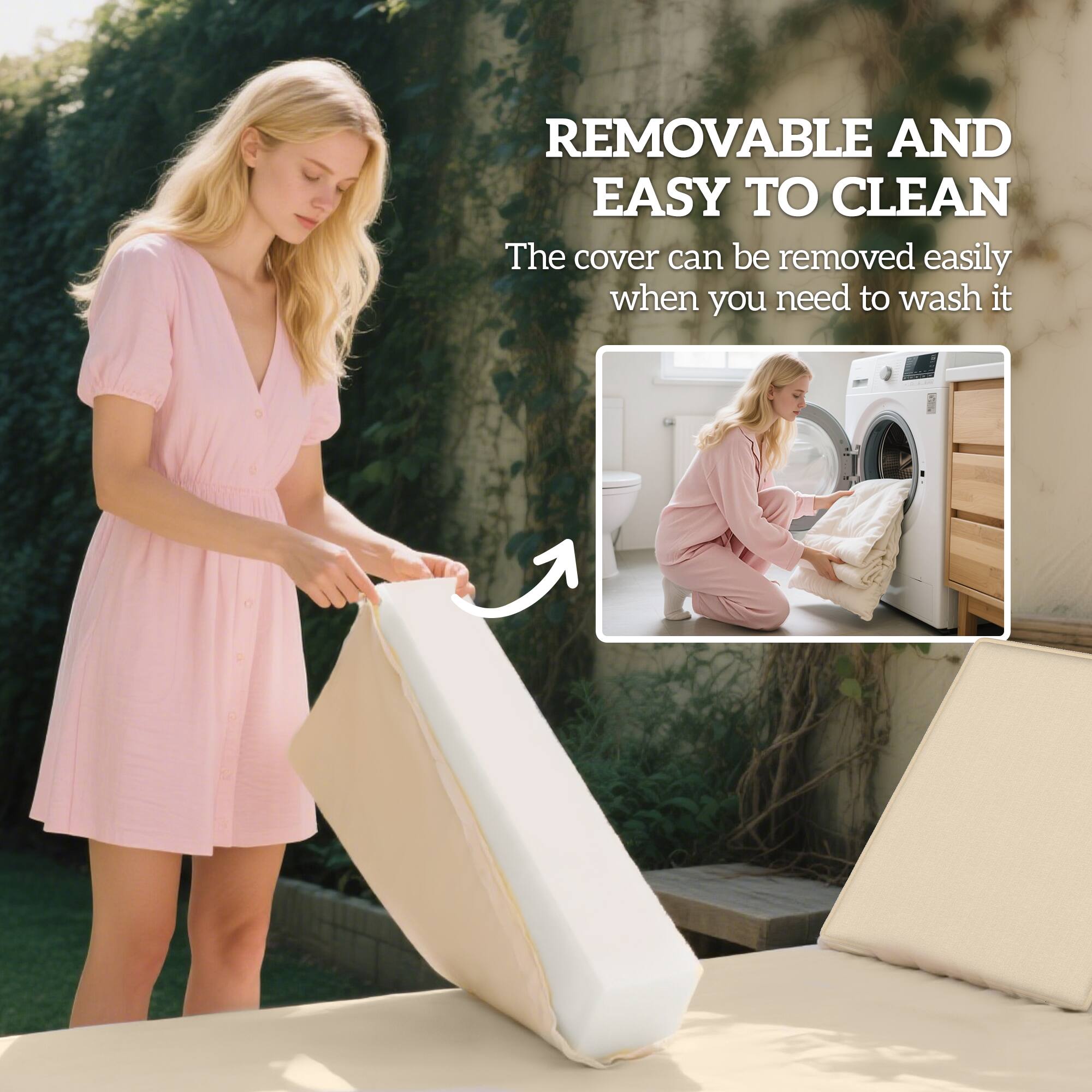 REMOVABLE AND EASY TO CLEAN  
The cover can be removed easily when you need to wash it