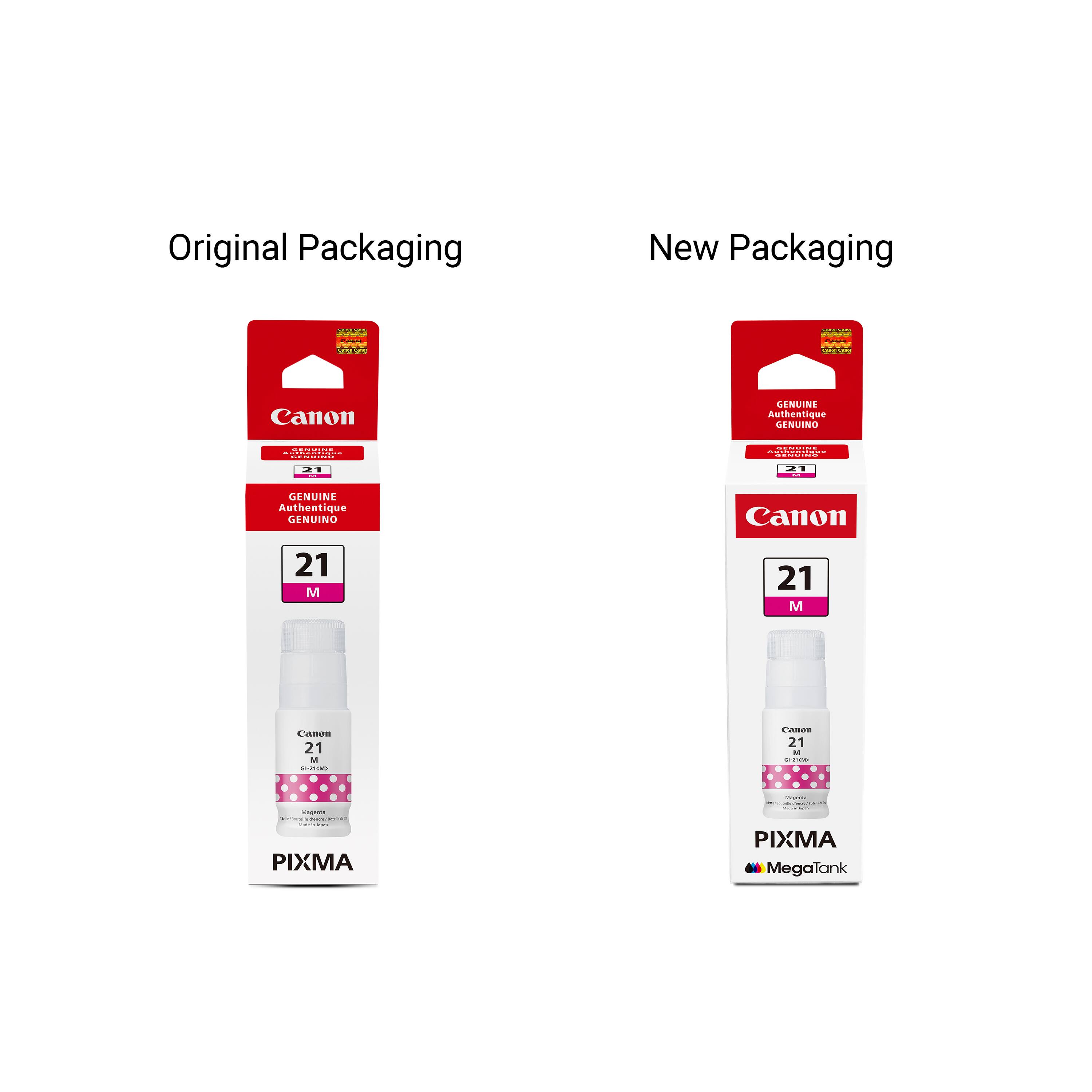 Original Packaging  
New Packaging  

Canon  
21 M  
GENUINE Authentique GENUINO  
PIXMA  

Canon  
21 M  
GENUINE Authentique GENUINO  
PIXMA MegaTank