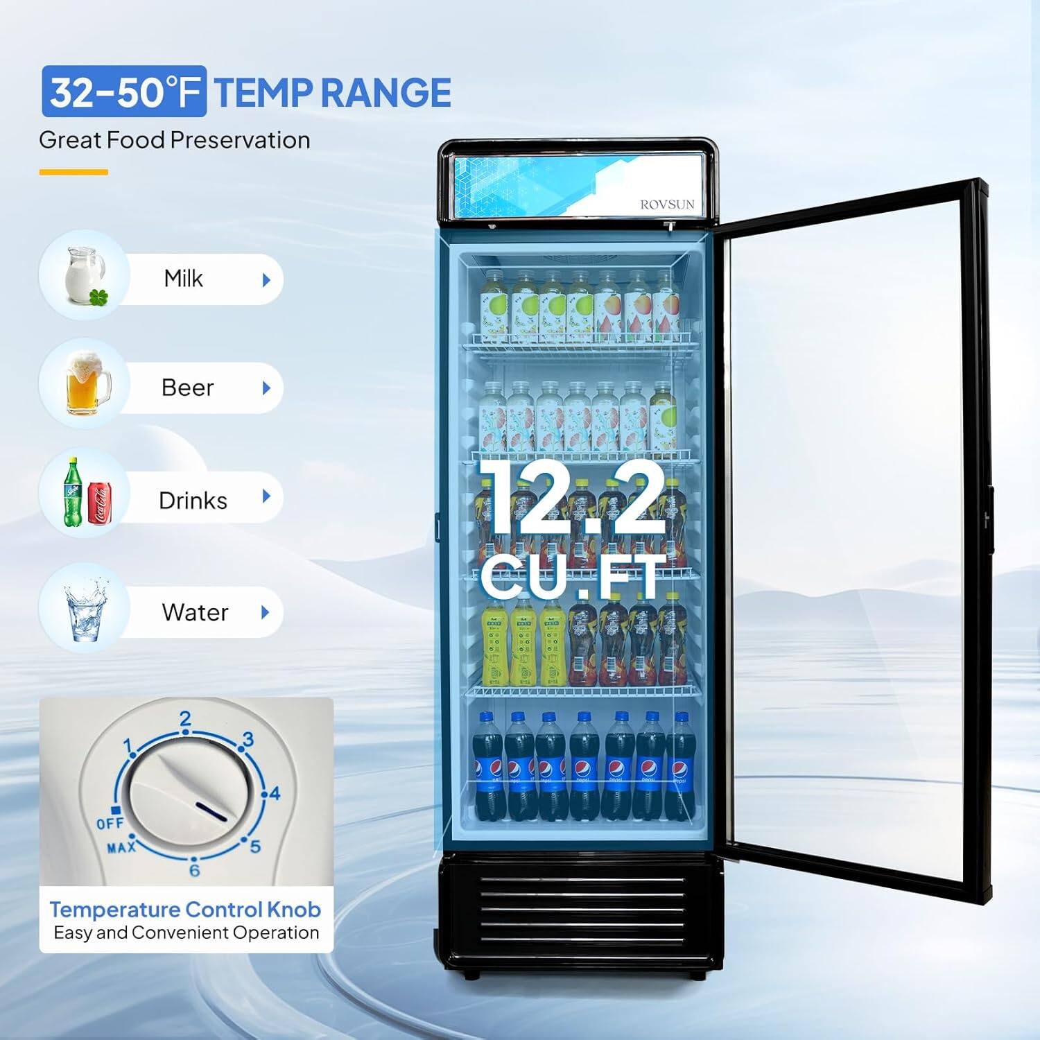 32-50°F TEMP RANGE  
Great Food Preservation  
ROVSUN  
Milk  
Beer  
Drinks  
Water  
12.2 CU-FT  
Temperature Control Knob  
Easy and Convenient Operation