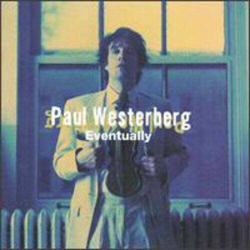 Paul Westerberg - Eventually   - COMPACT DISCS [CD] price history on PriceWatchPro