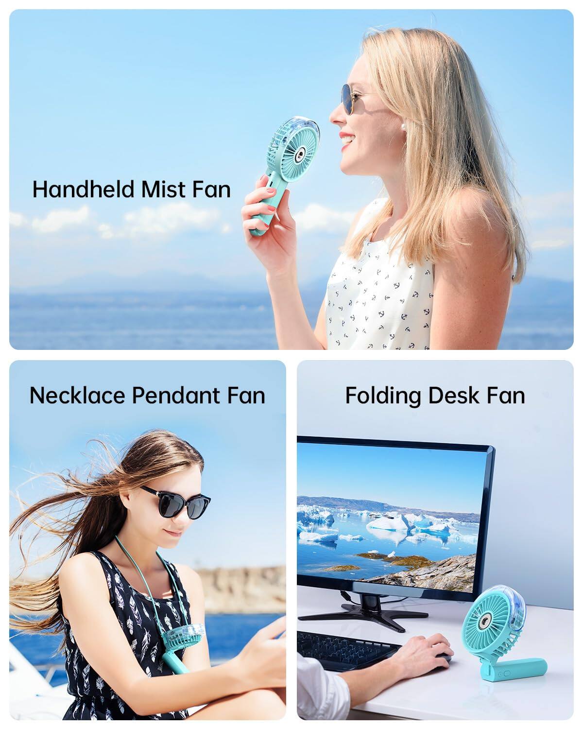Handheld Mist Fan  
Necklace Pendant Fan  
Folding Desk Fan