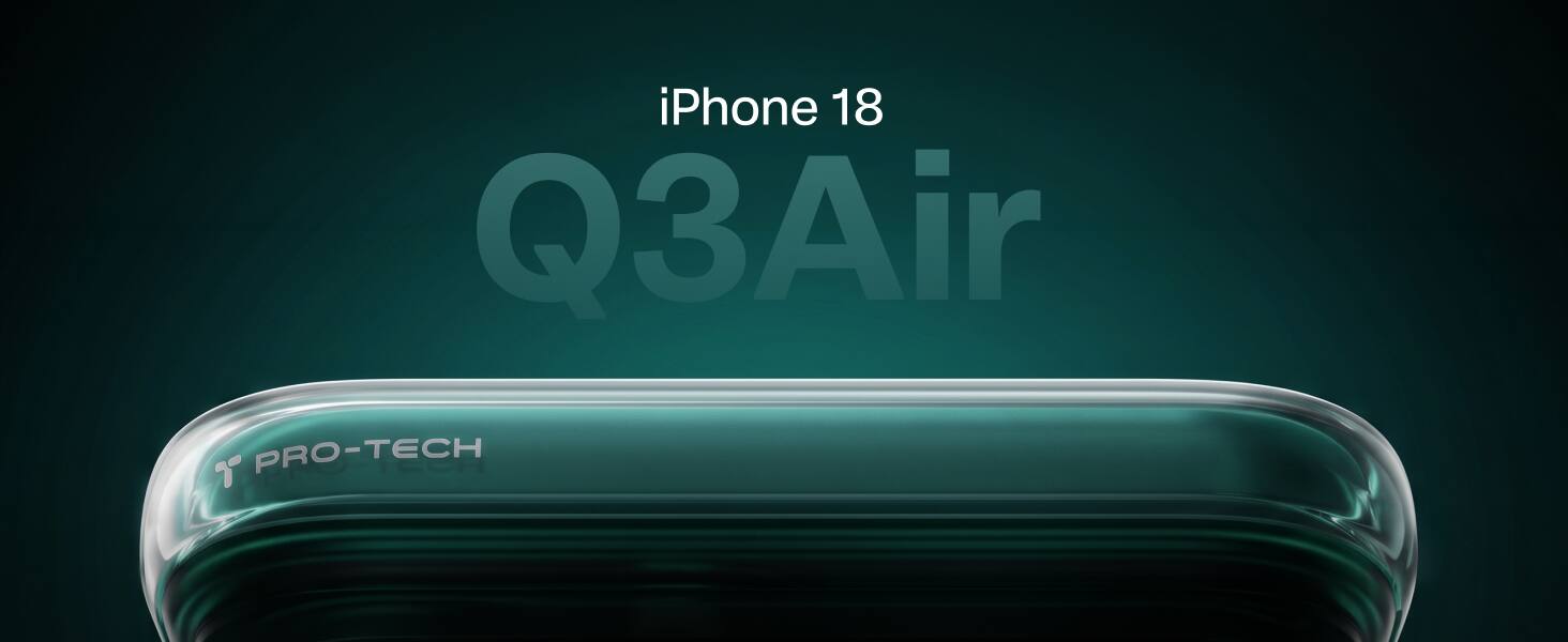 iPhone 18 Q3Air  
PRO-TECH