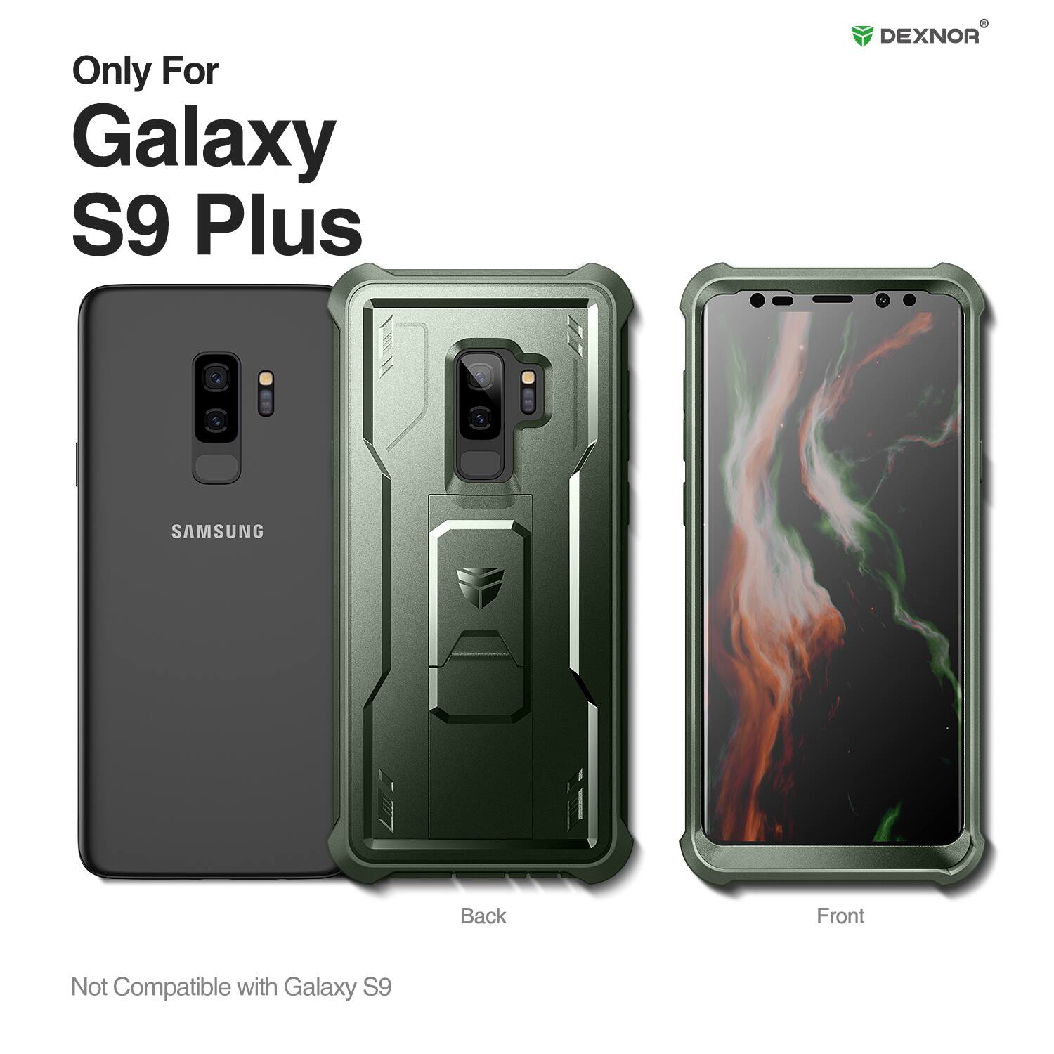 Only For  
Galaxy S9 Plus  
DEXNOR  

Not Compatible with Galaxy S9  

Back  
Front