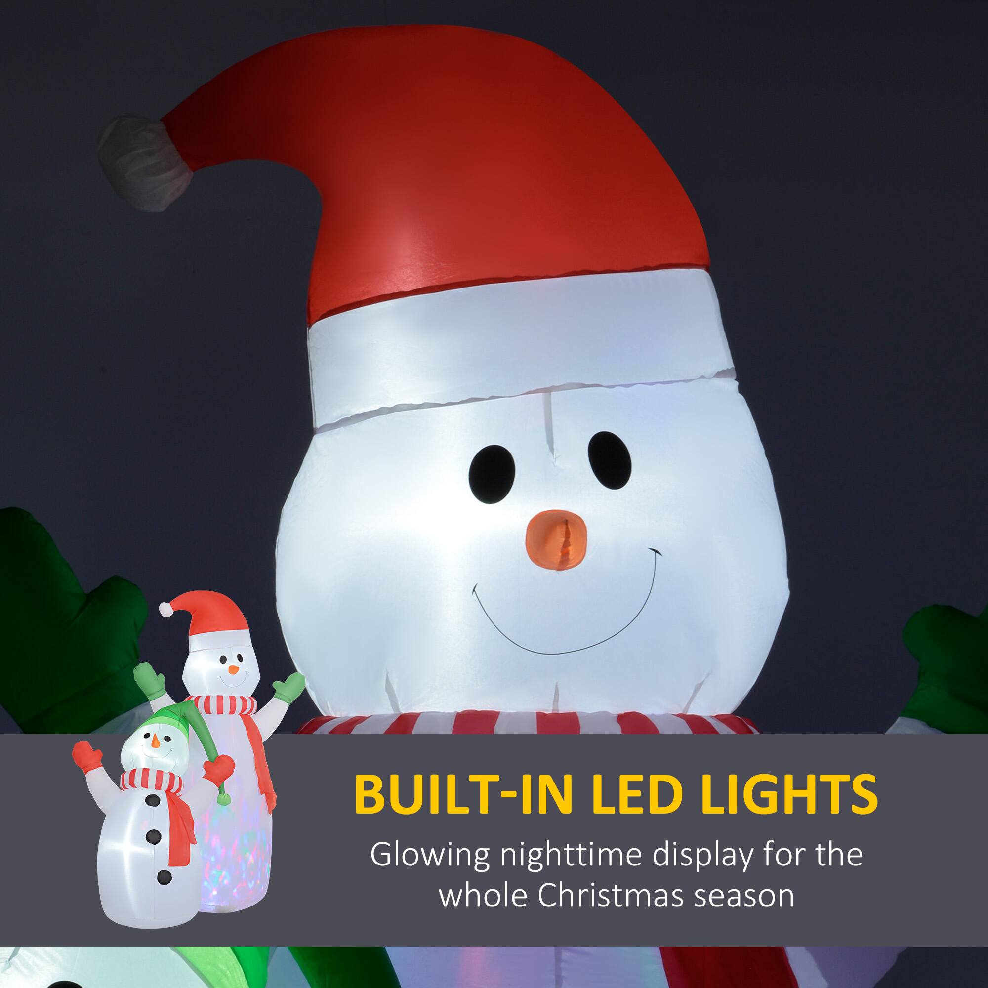 BUILT-IN LED LIGHTS  
Glowing nighttime display for the whole Christmas season